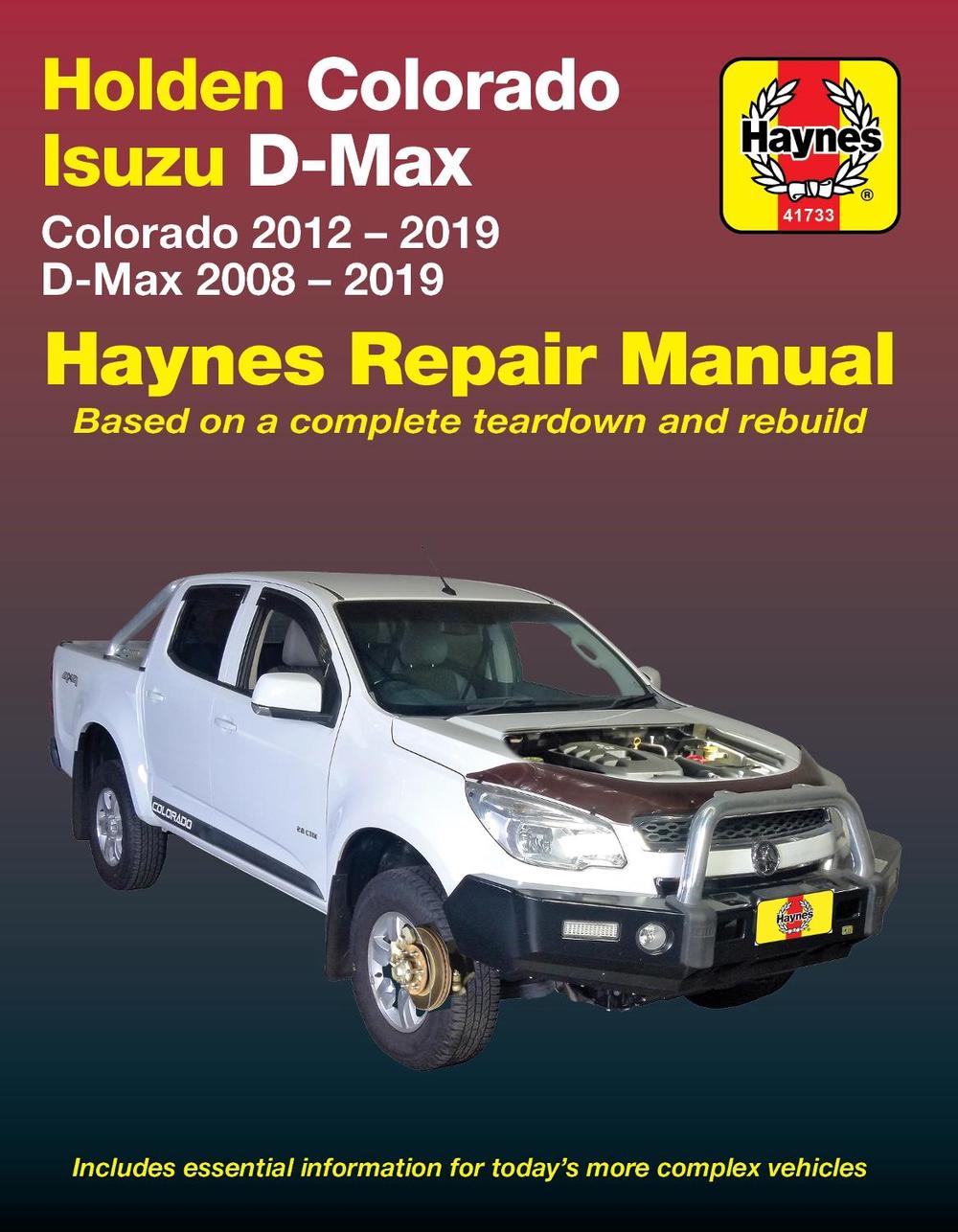 Holden Colorado 2012-2019/Isuzu D-Max 2008-2019 Repair Manual, 9781620923016