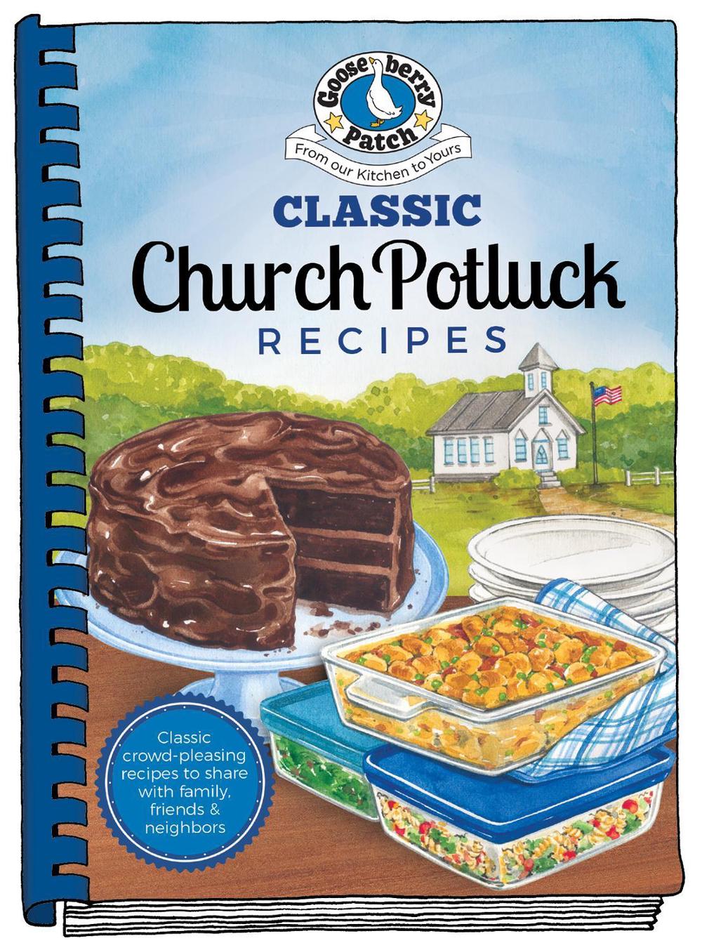 Classic Church Potluck Recipes by Gooseberry Patch - ISBN: 9781620934876