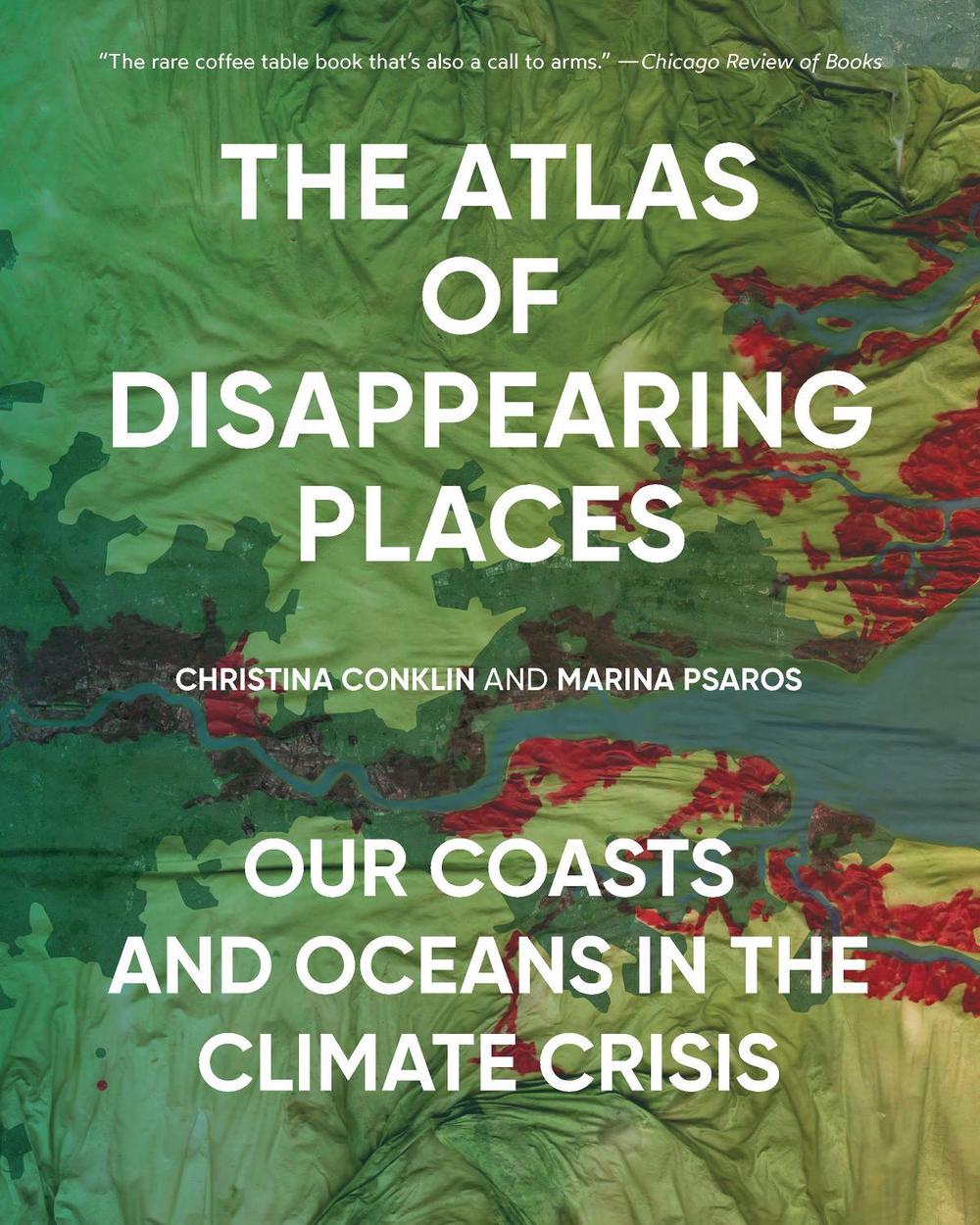 The Atlas of Disappearing Places, 9781620979839