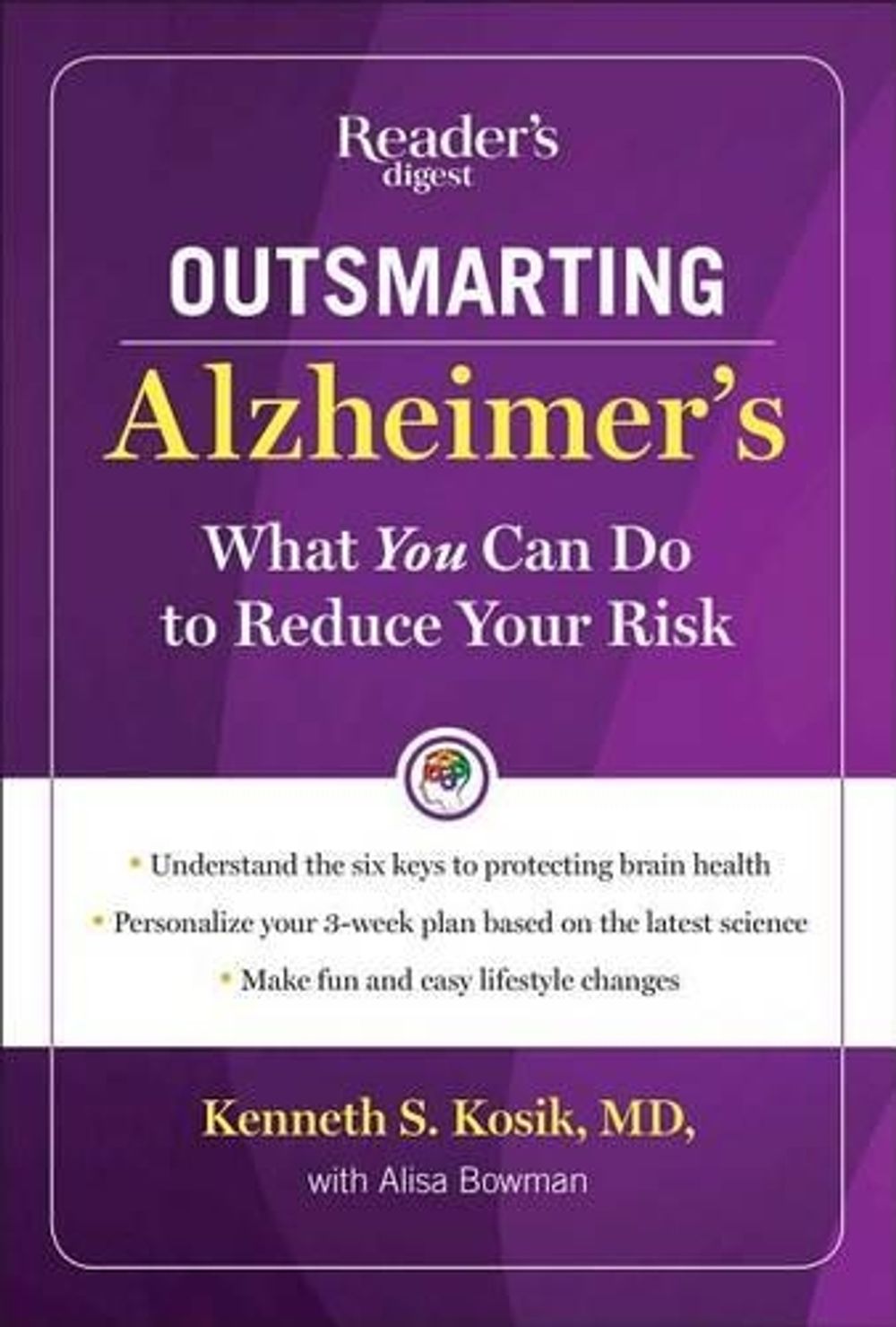 Outsmarting Alzheimer's by M.D. Kenneth S. Kosik - ISBN: 9781621452447