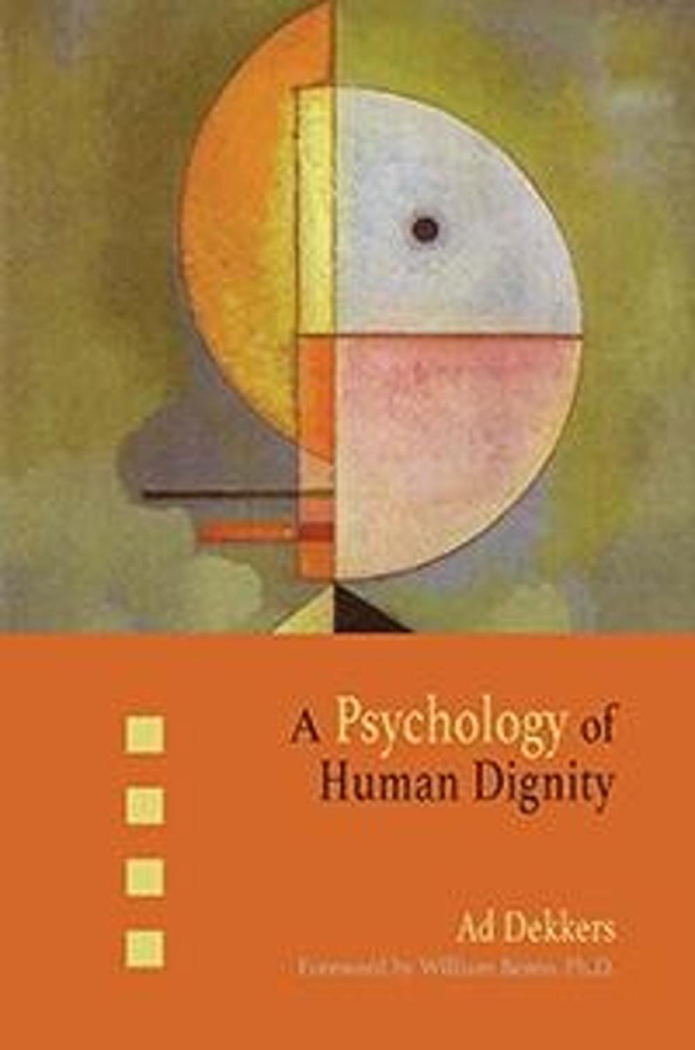 A Psychology of Human Dignity, 9781621481126