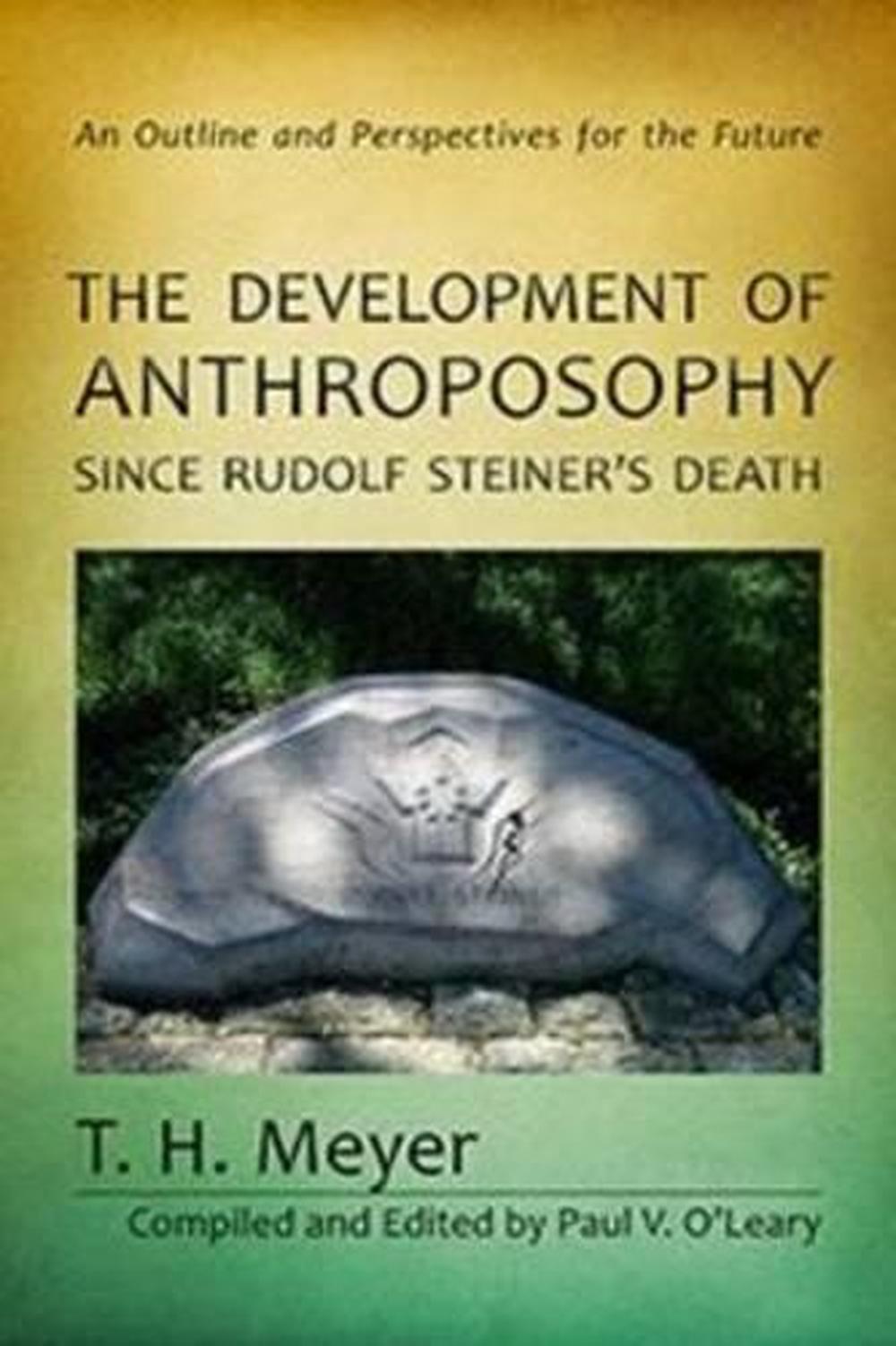 The Development of Anthroposophy Since Rudolf Steiner's Death, 9781621481164