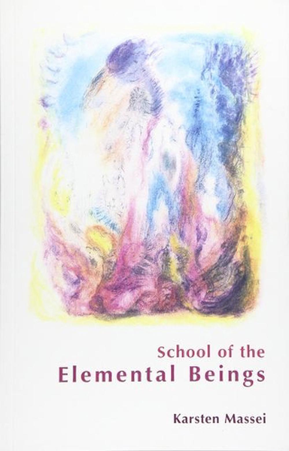 School of the Elemental Beings, 9781621481454