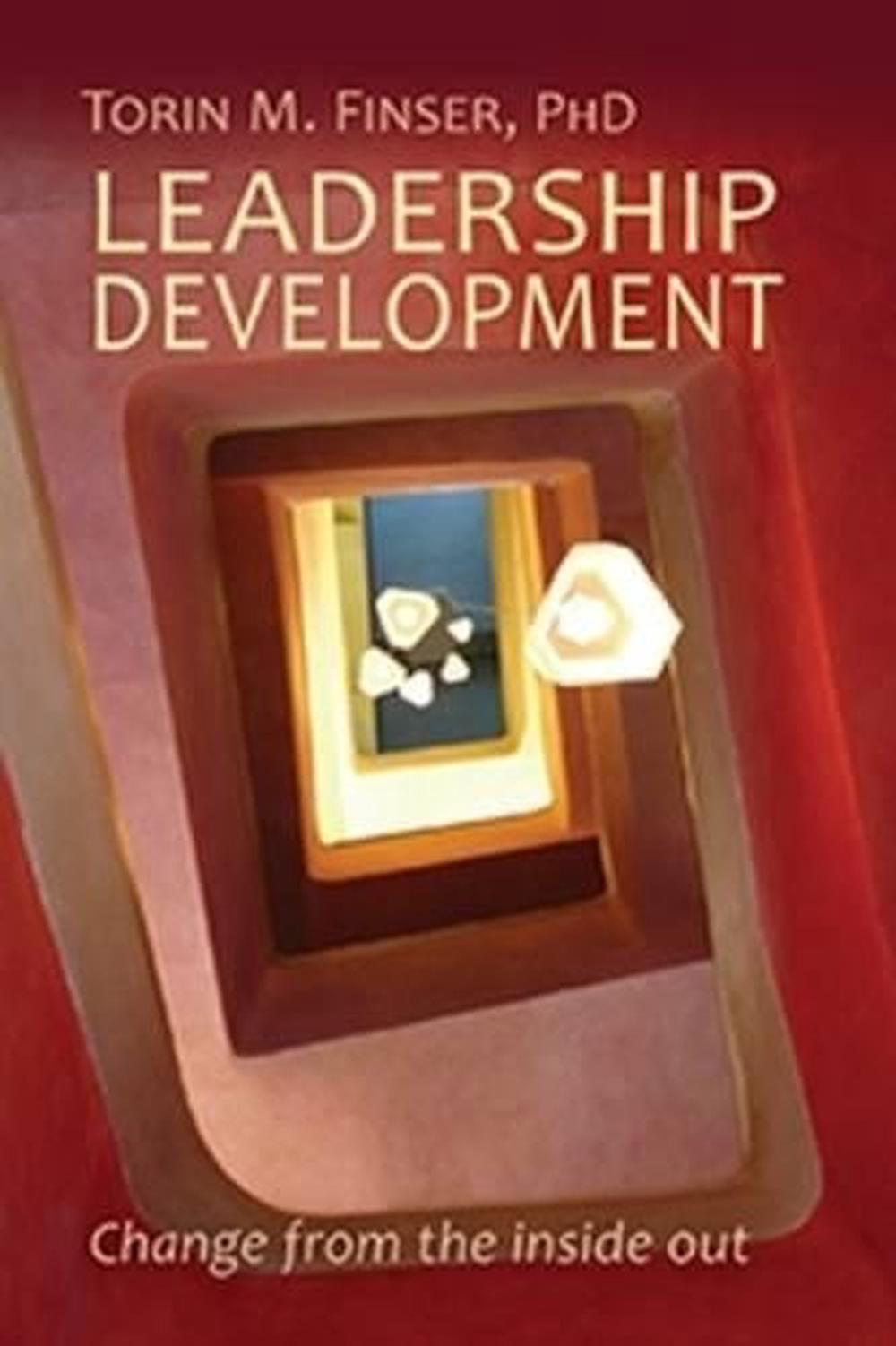 Leadership Development by Torin M. Finser - ISBN: 9781621481485