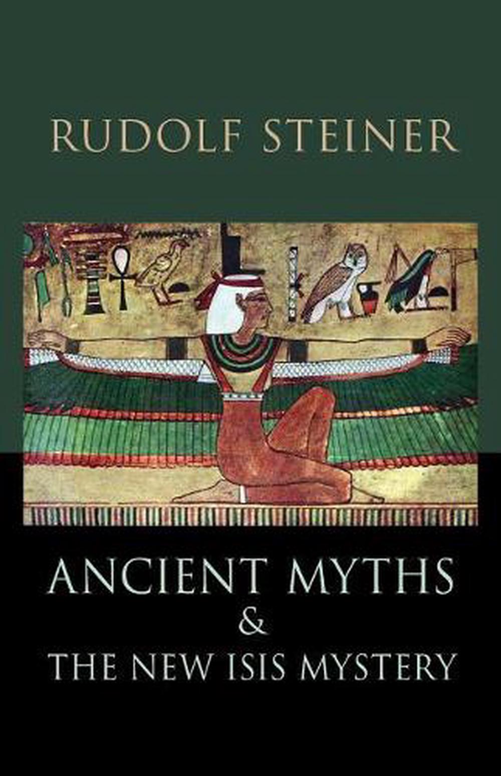 Ancient Myths and the New Isis Mystery, 9781621482284