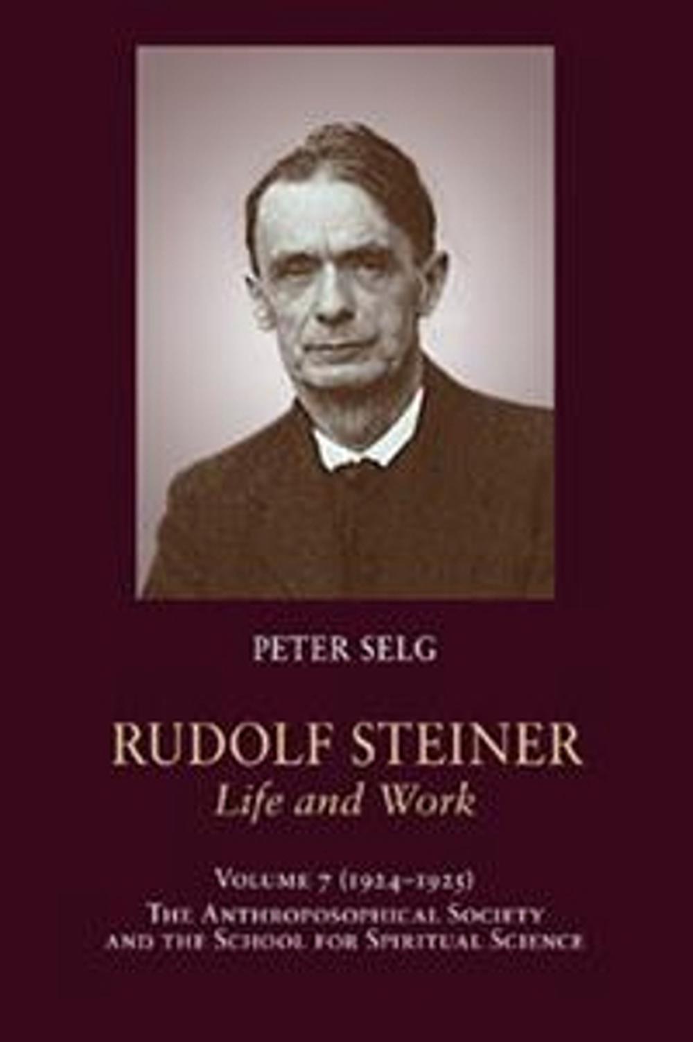Rudolf Steiner, Life and Work, 9781621482338