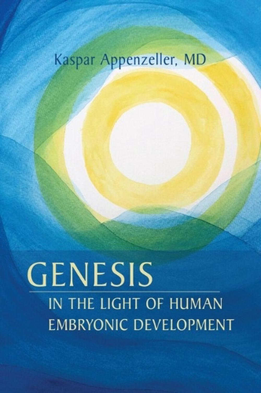 Genesis in the Light of Human Embryonic Development, 9781621482796