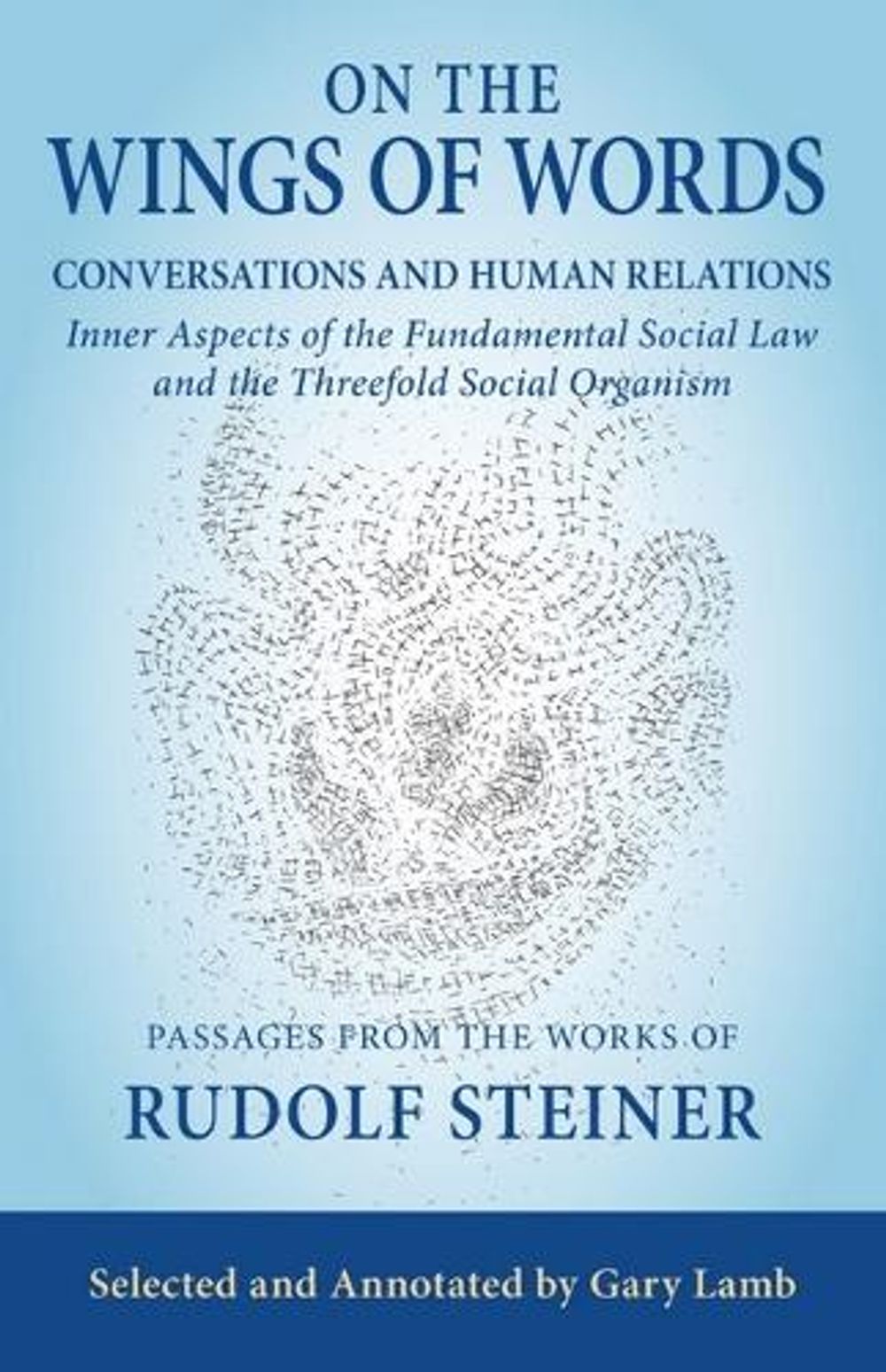 On the Wings of Words by Rudolf Steiner - ISBN: 9781621483656