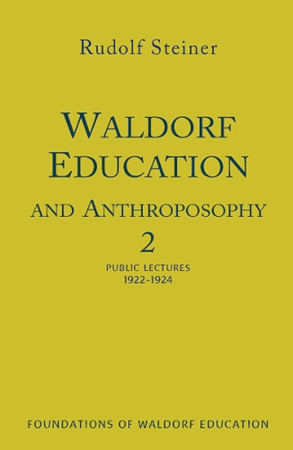 Waldorf Education and Anthroposophy 2, 9781621483700
