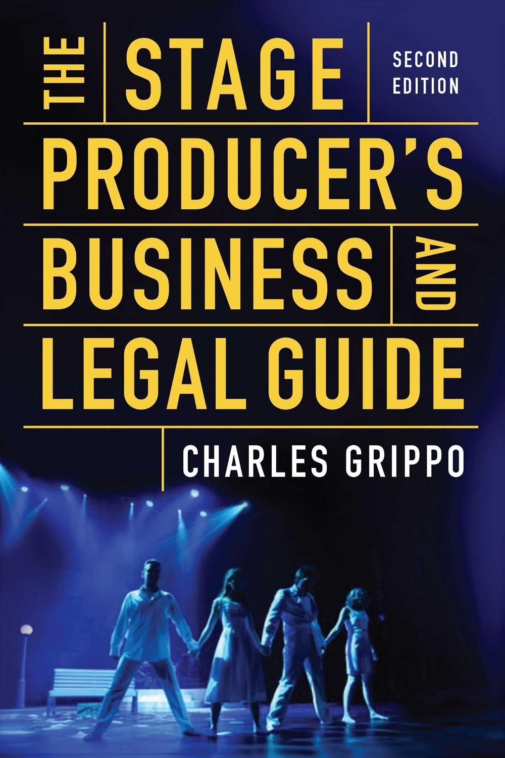 The Stage Producer's Business and Legal Guide (Second Edition), 9781621536925