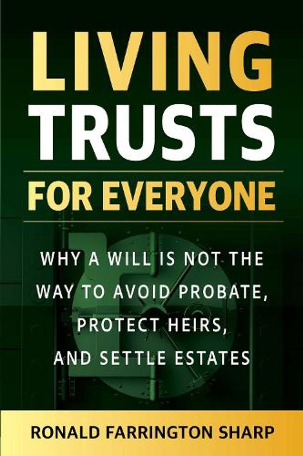 Living Trusts for Everyone (Third Edition) by Ronald Farrington Sharp - ISBN: 9781621538745