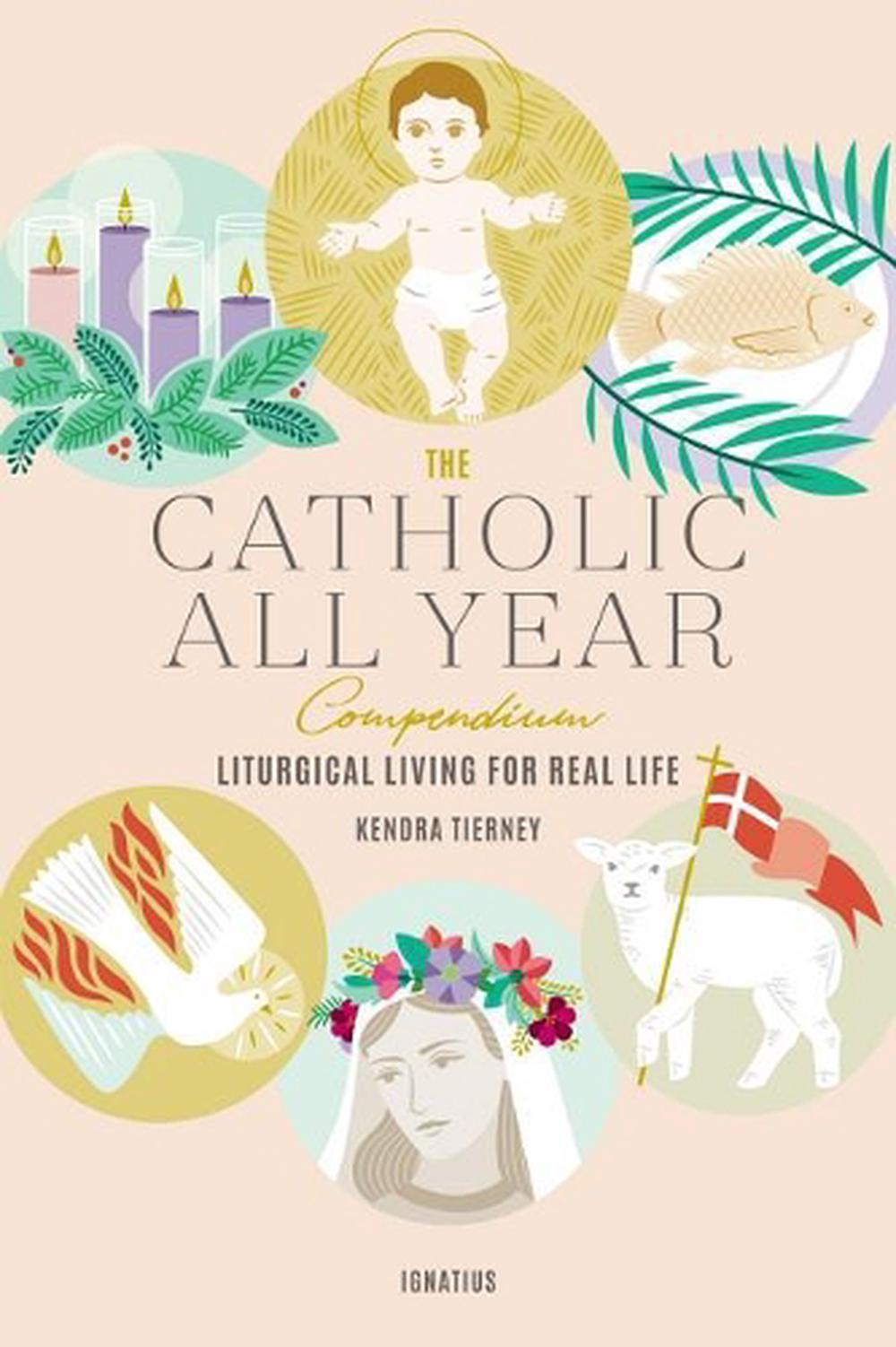 The Catholic All Year Compendium, 9781621641599
