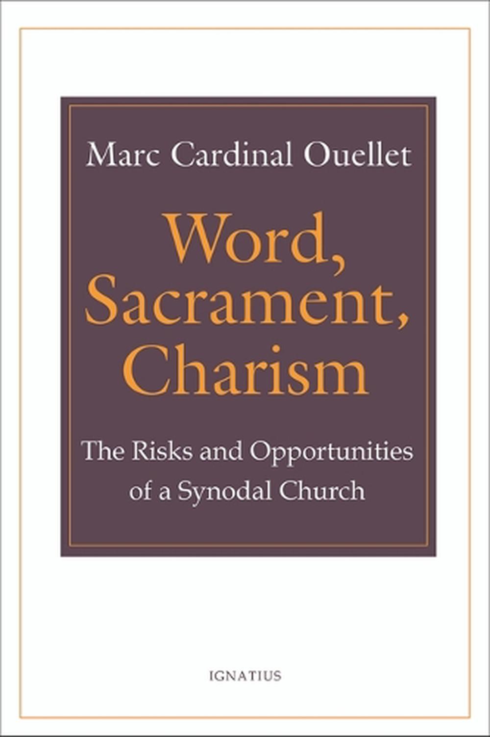 Word, Sacrament, Charism, 9781621647478