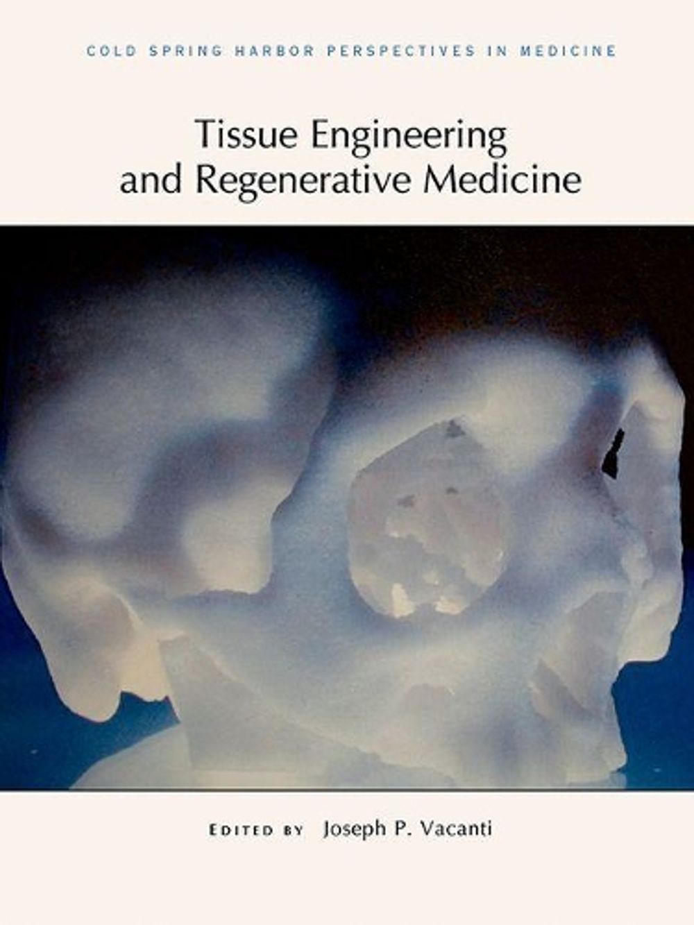 Tissue Engineering and Regenerative Medicine by Joseph P. Vacanti ...
