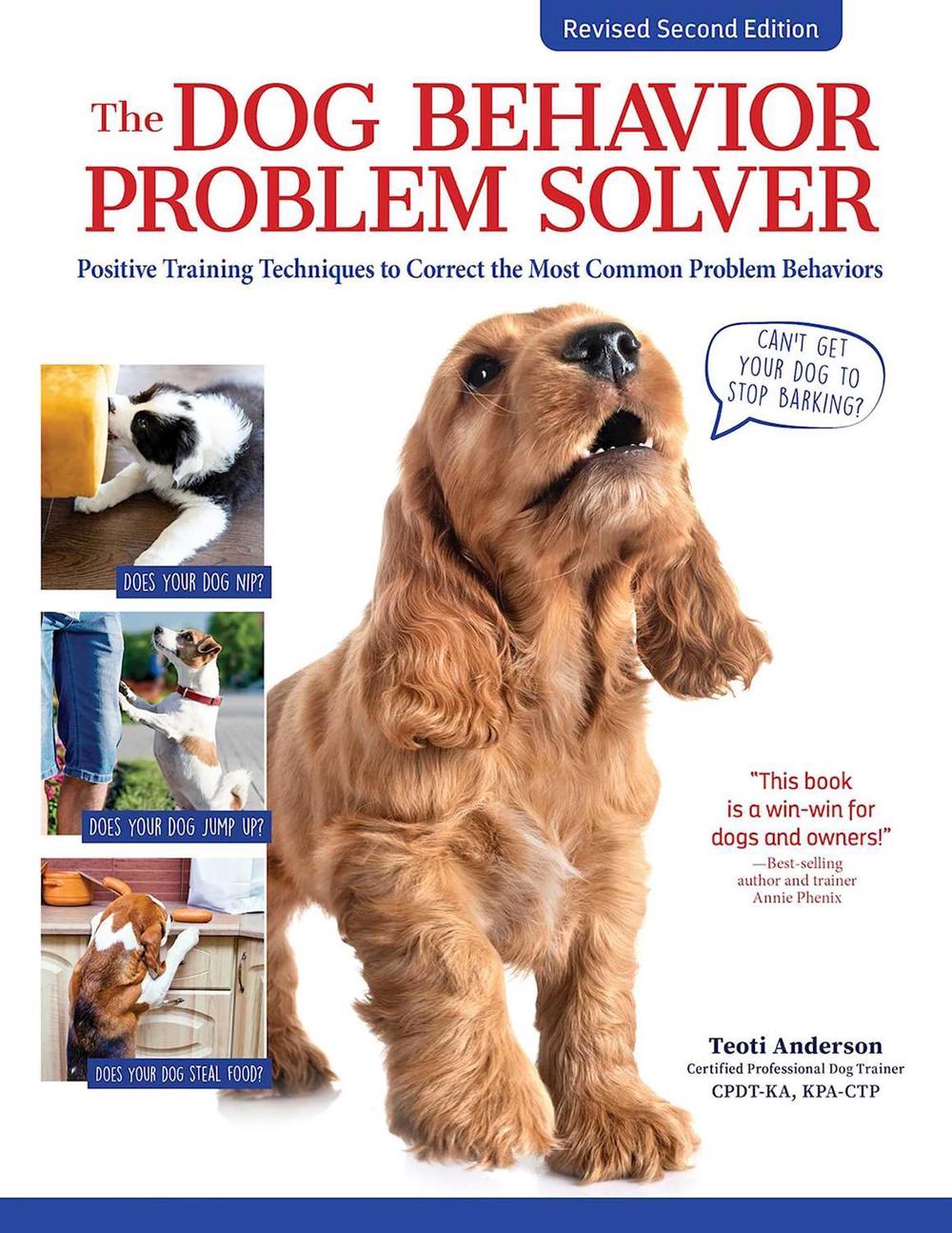 The Dog Behavior Problem Solver, 2nd Edition by Teoti Anderson - ISBN: 9781621872238