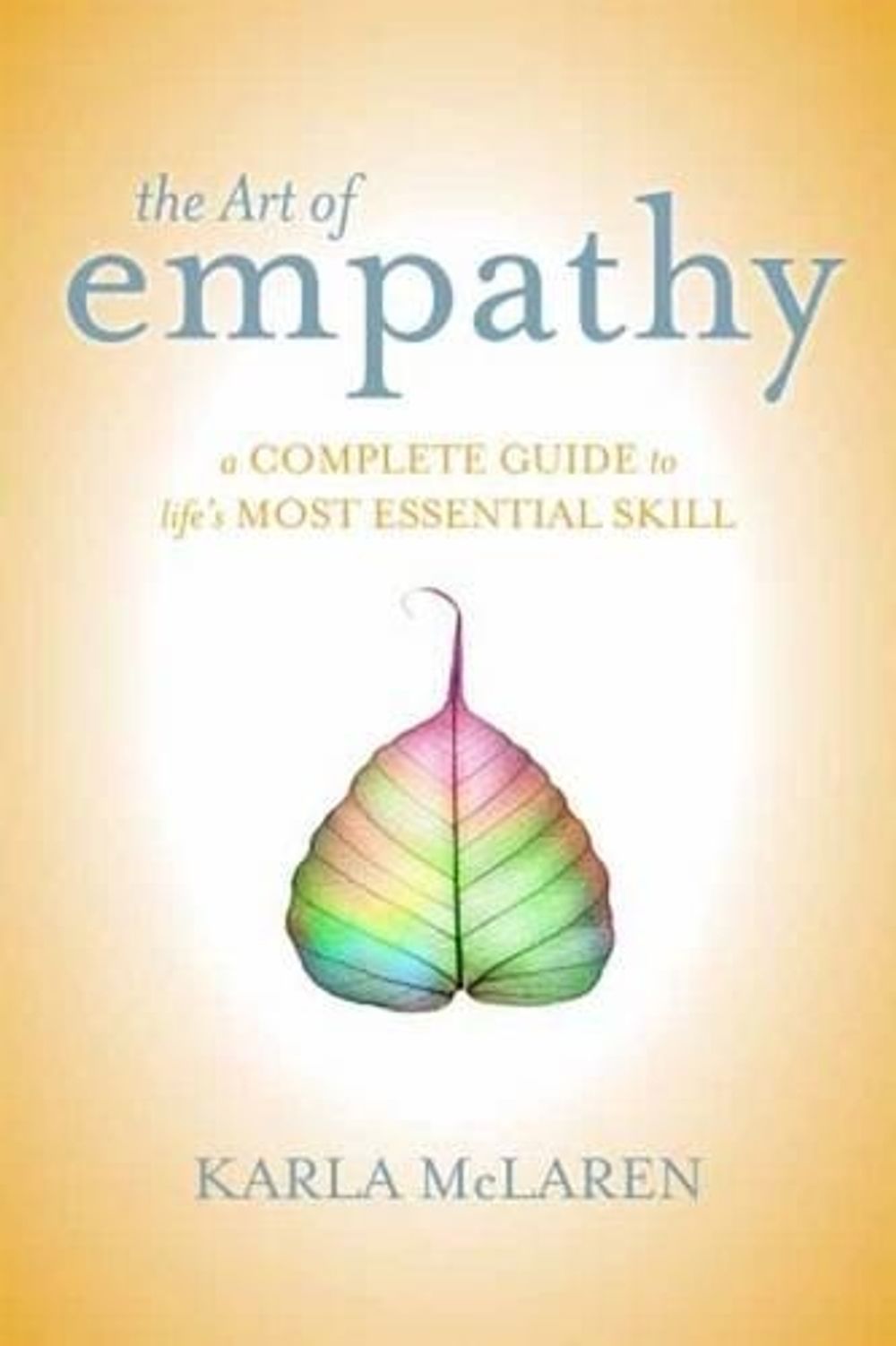 The Art of Empathy by Karla McLaren - ISBN: 9781622030613