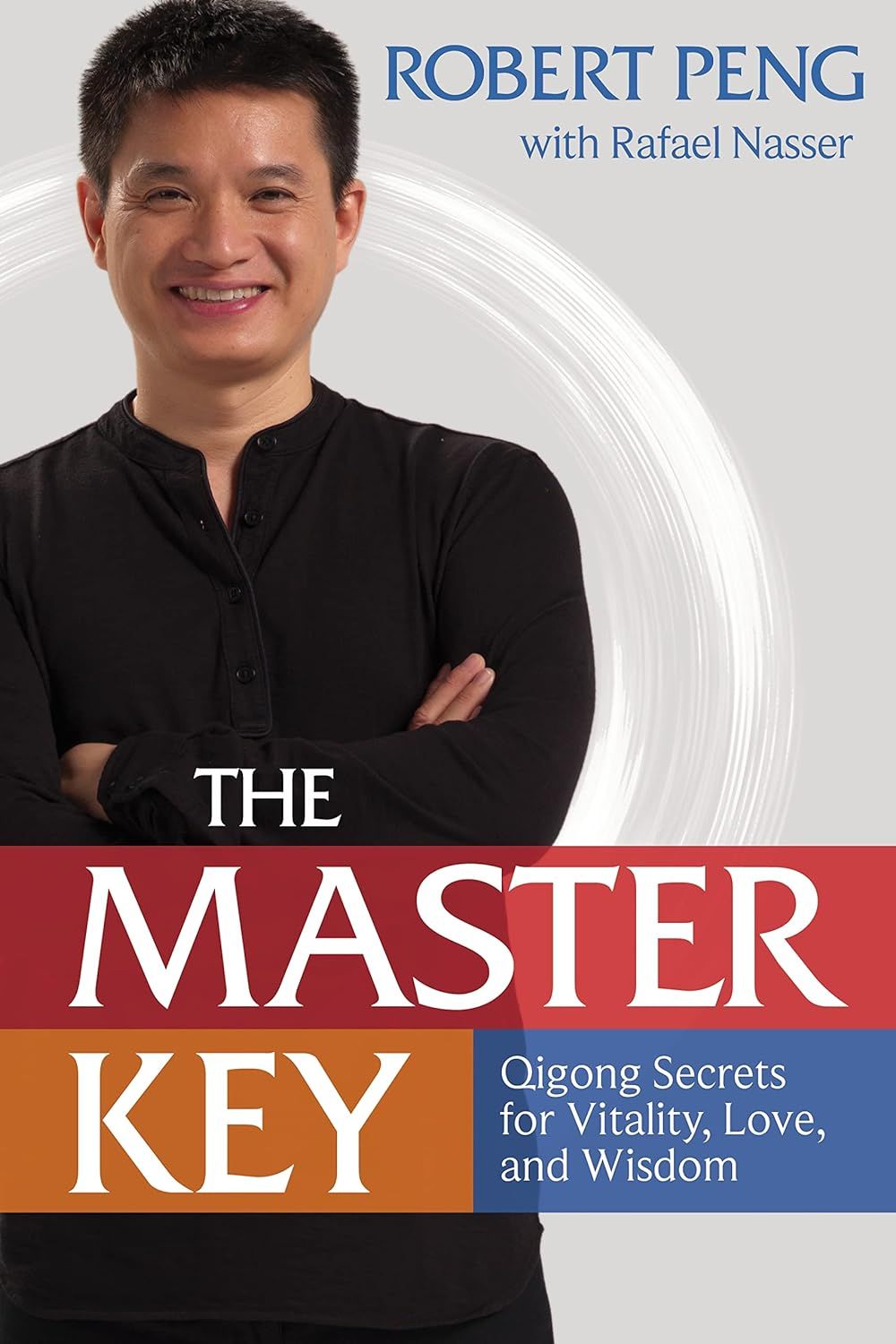 The Master Key by Robert Peng - ISBN: 9781622031399