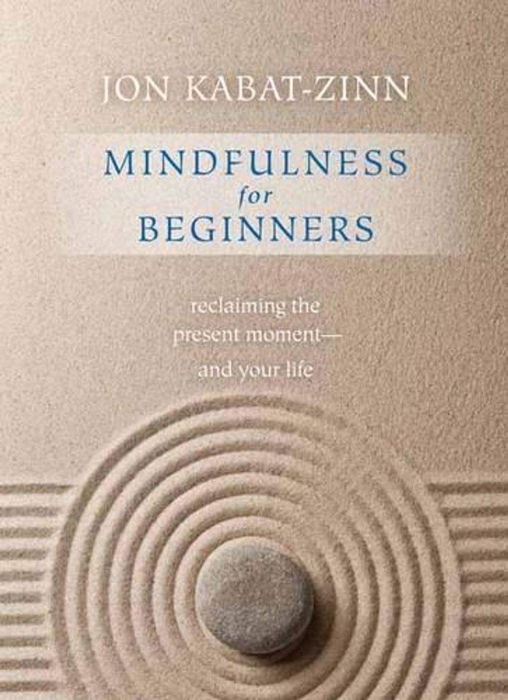 Mindfulness for Beginners by Jon Kabat-Zinn Phd - ISBN: 9781622036677