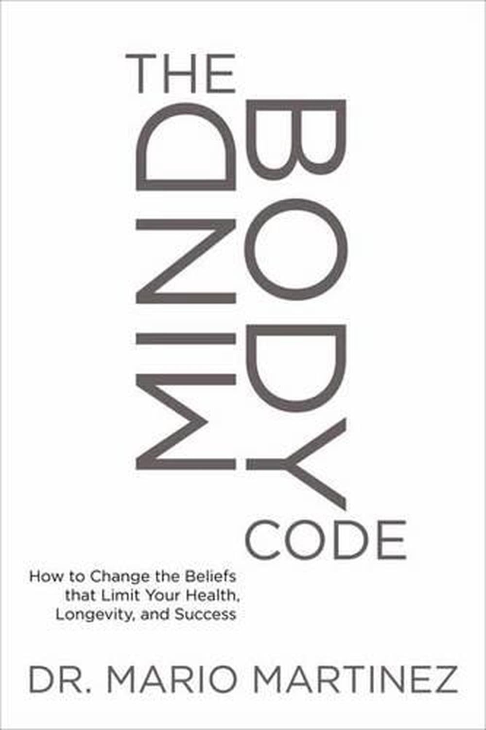 The MindBody Code by Mario Martinez - ISBN: 9781622037612