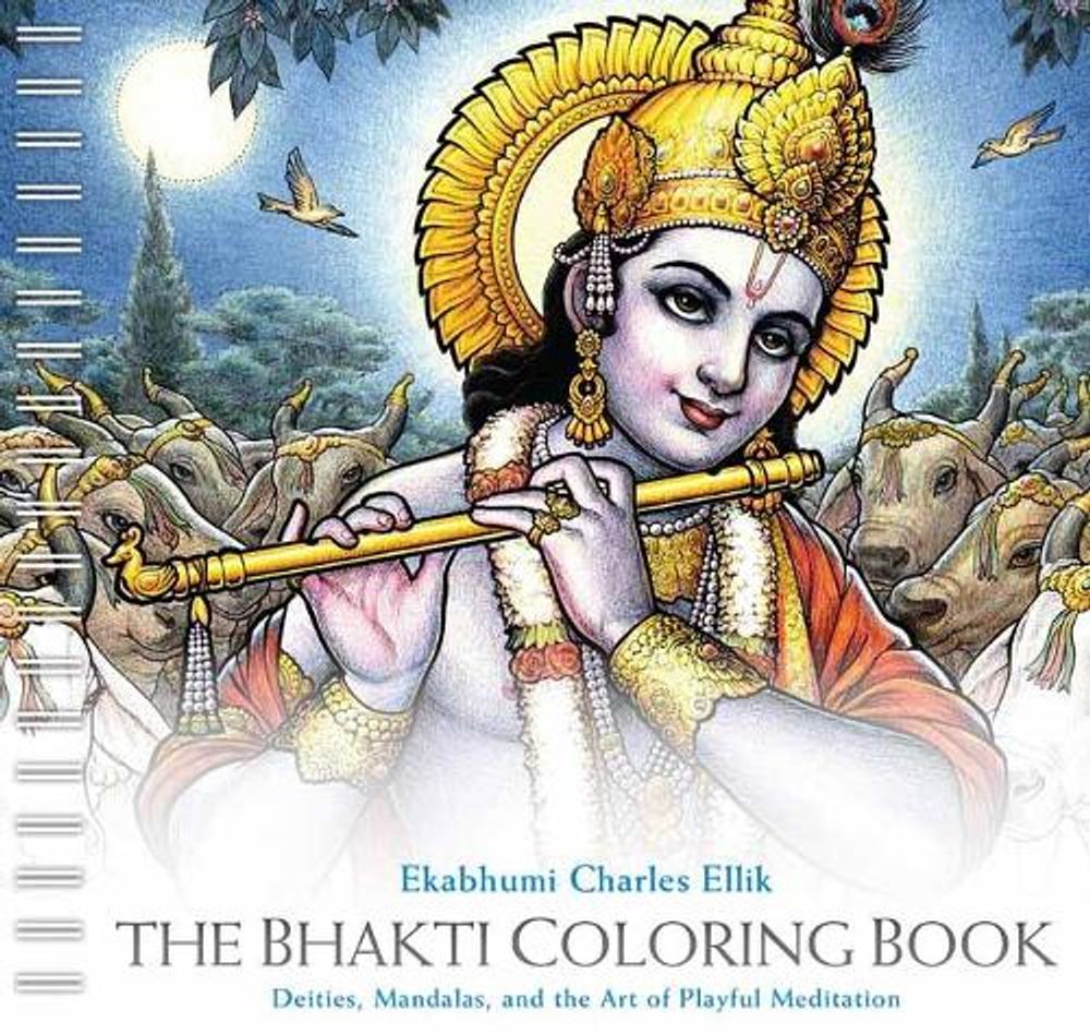 The Bhakti Coloring Book by Ekabhumi Charles Ellik - ISBN: 9781622039197