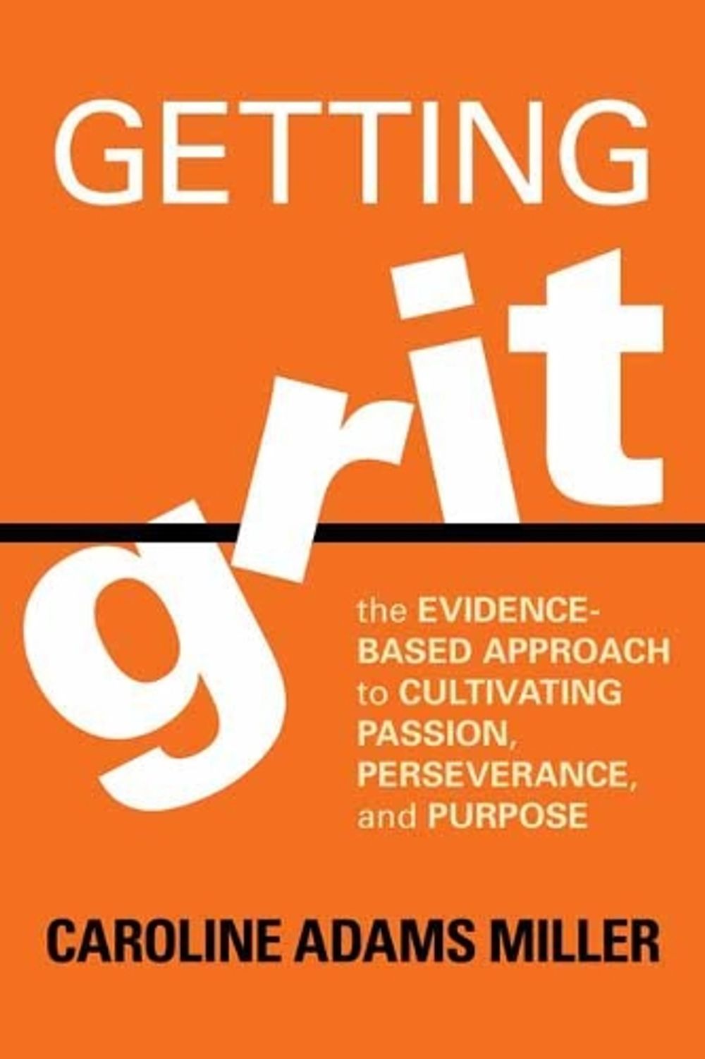 Getting Grit by Caroline Adams Miller - ISBN: 9781622039203