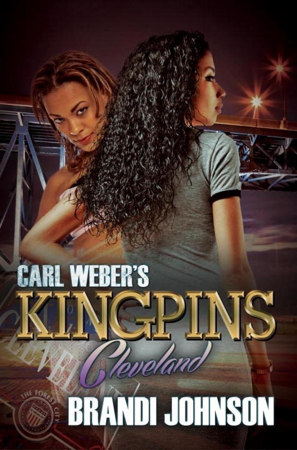 Carl Weber's Kingpins: Cleveland by Brandi Johnson - ISBN: 9781622864867