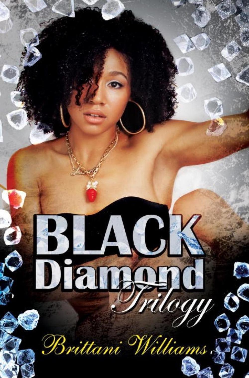 The Black Diamond Trilogy by Brittani Williams - ISBN: 9781622866236