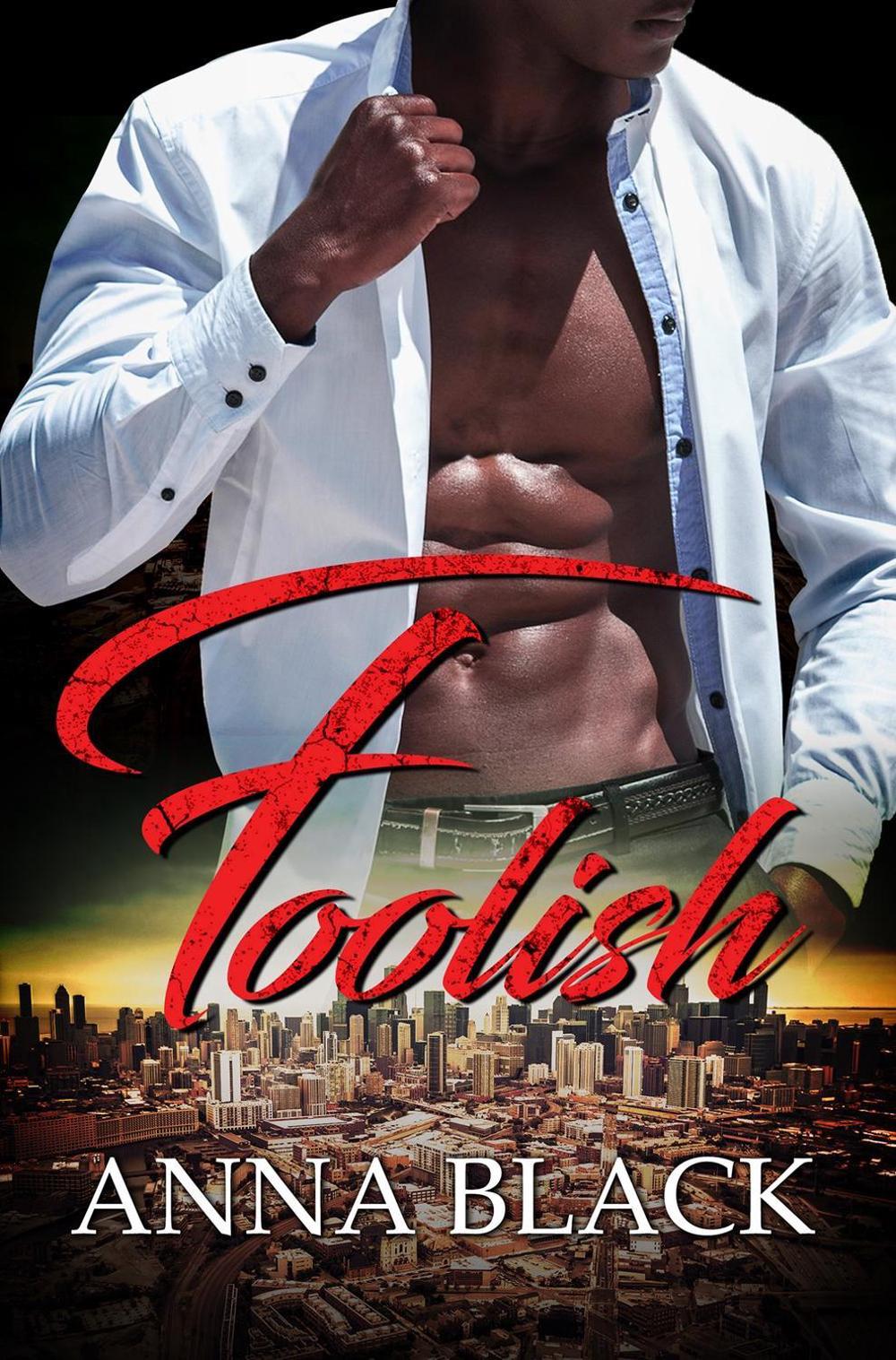 Foolish by Anna Black - ISBN: 9781622866731