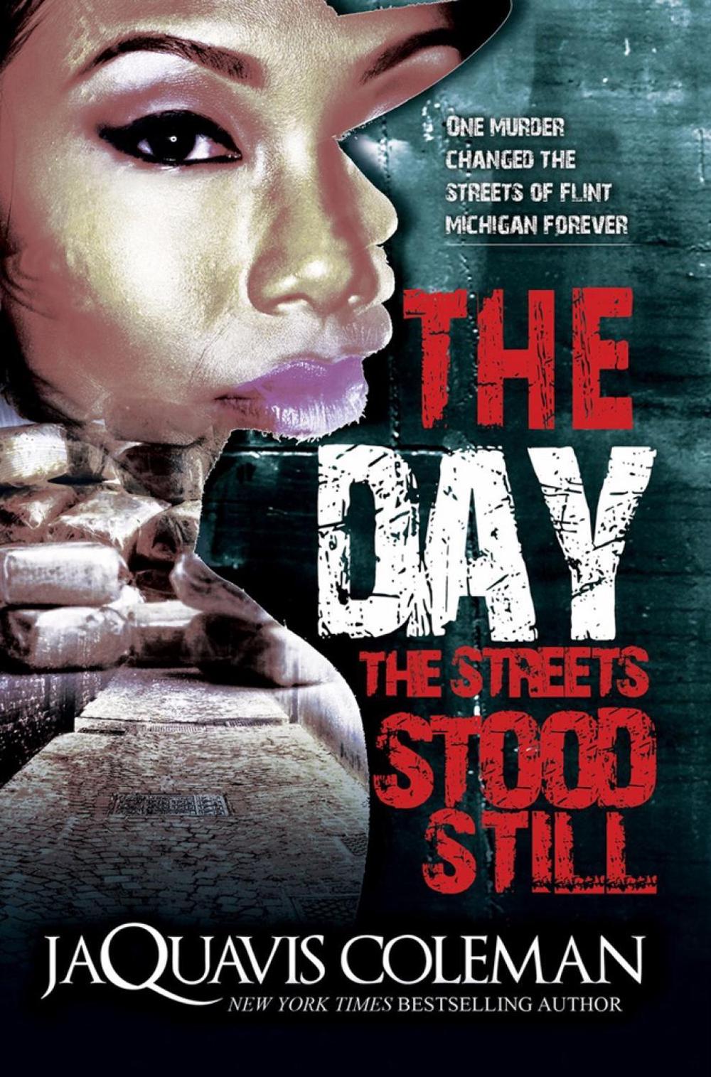 The Day The Streets Stood Still by JaQuavis Coleman, Paperback
