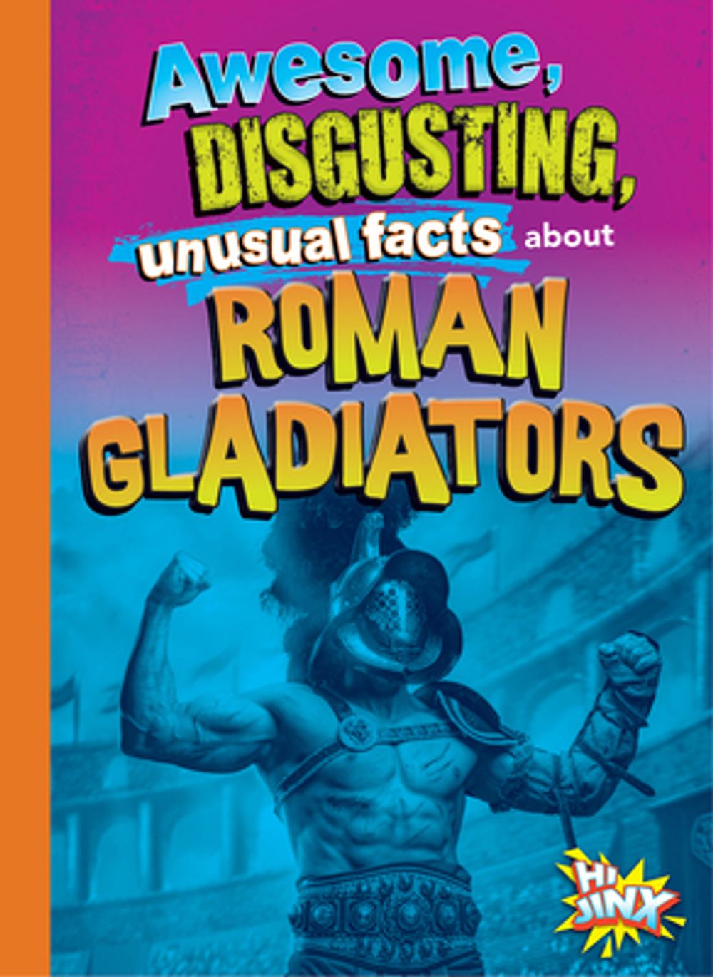 Awesome, Disgusting, Unusual Facts about Roman Gladiators by Stephanie ...
