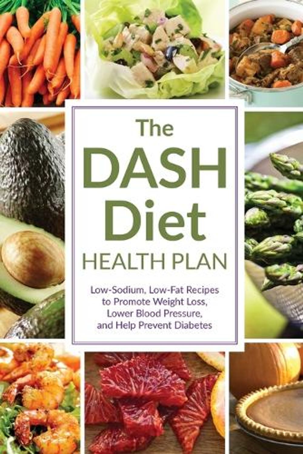 The DASH Diet Health Plan by Rockridge Press - ISBN: 9781623150242