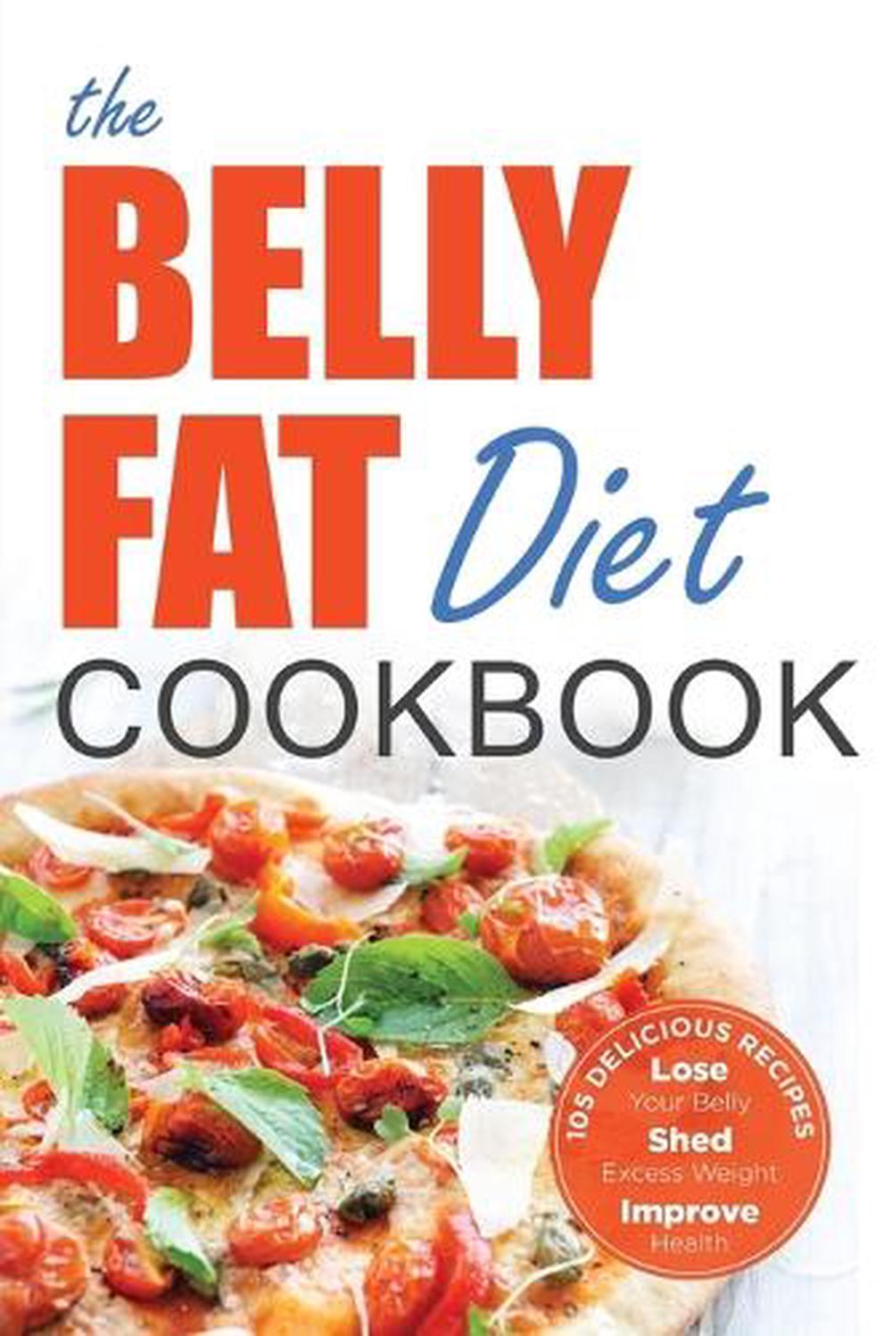 The Belly Fat Diet Cookbook, 9781623150747