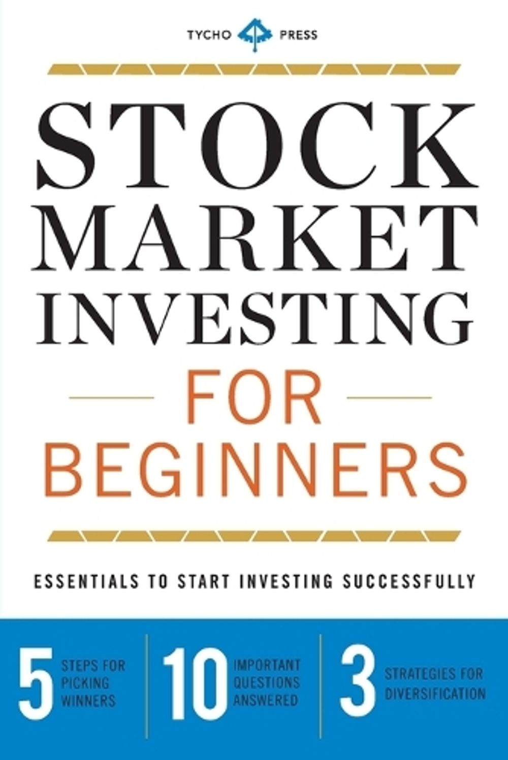 Stock Market Investing for Beginners by Tycho Press - ISBN: 9781623152574
