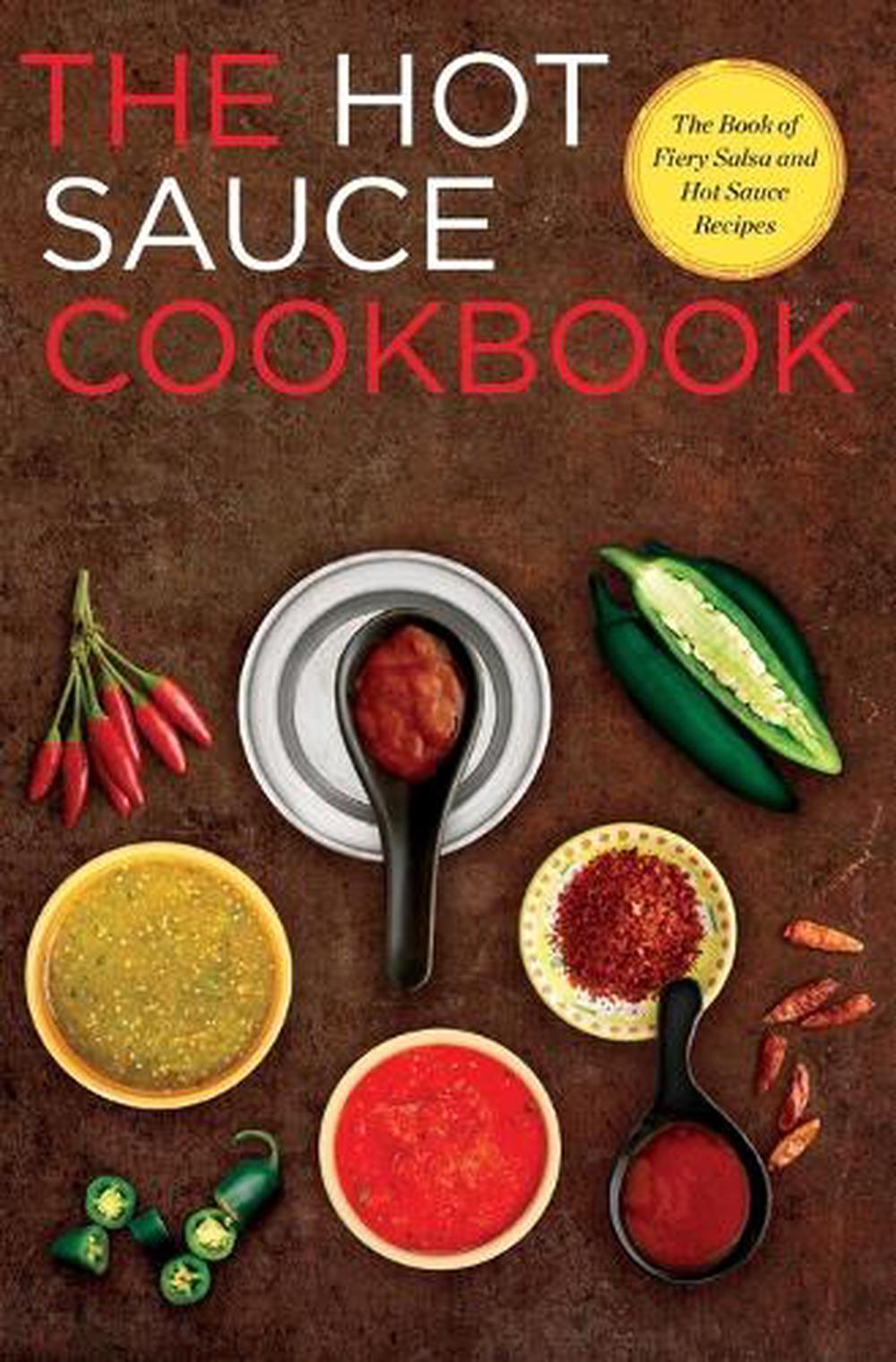Hot Sauce Cookbook by Rockridge Press - ISBN: 9781623153656