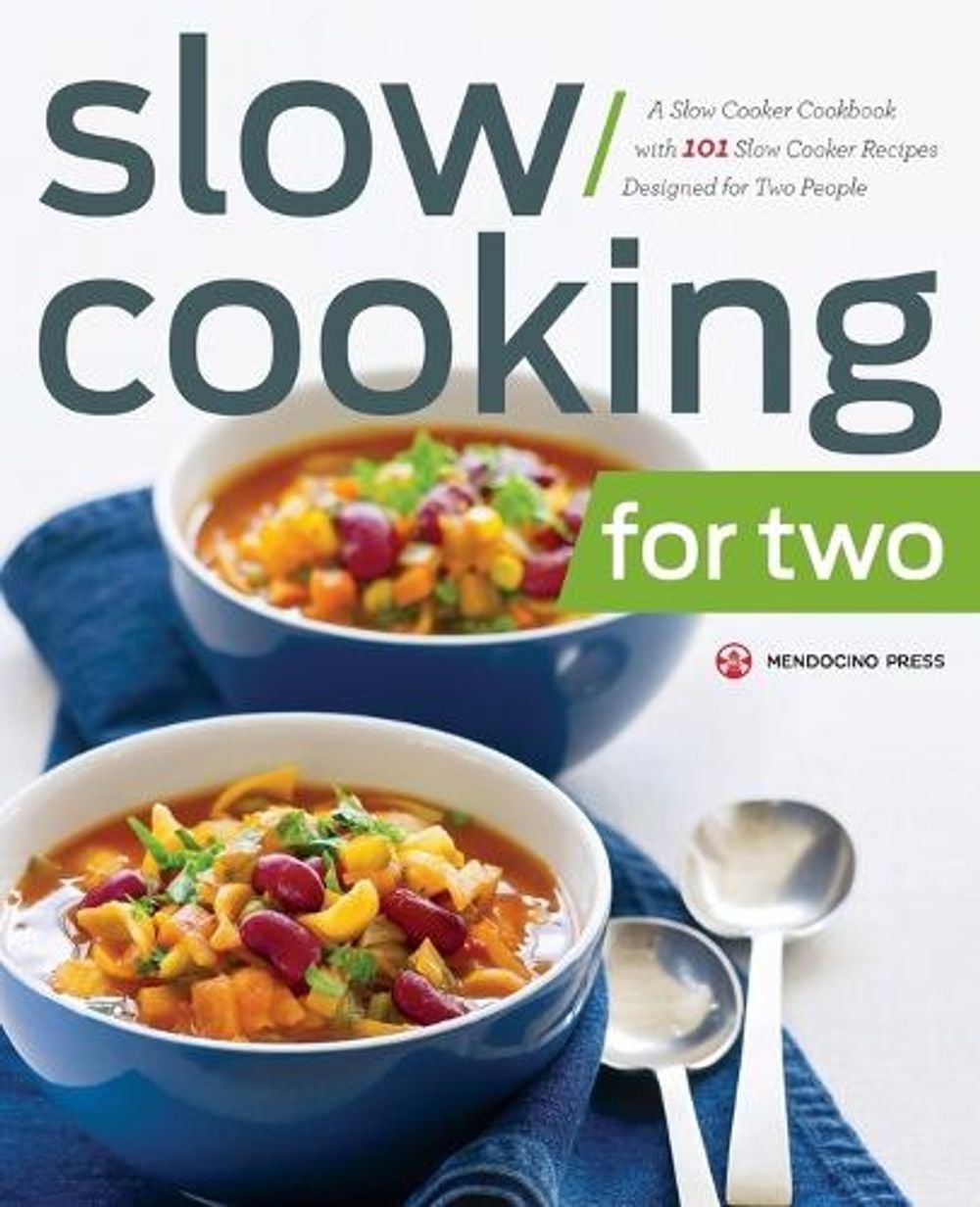 Slow Cooking for Two by Mendocino Press - ISBN: 9781623153861