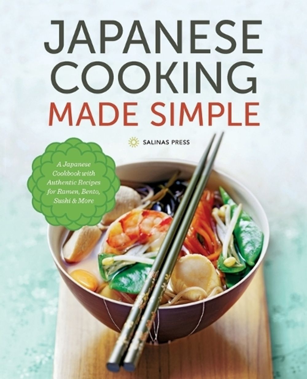 Japanese Cooking Made Simple by Salinas Press - ISBN: 9781623153922