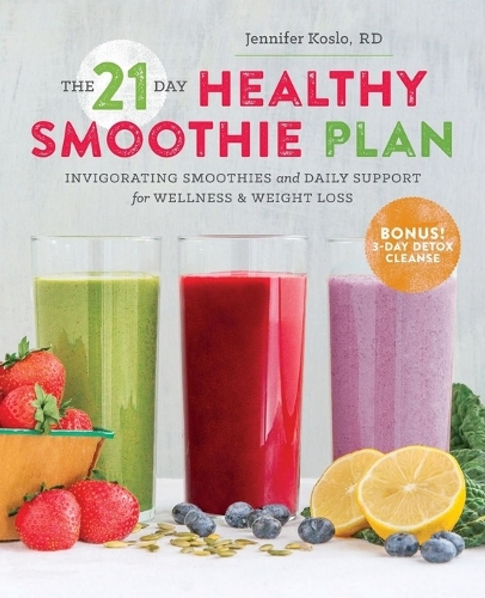 The 21-Day Healthy Smoothie Plan by Sonoma Press - ISBN: 9781623155292