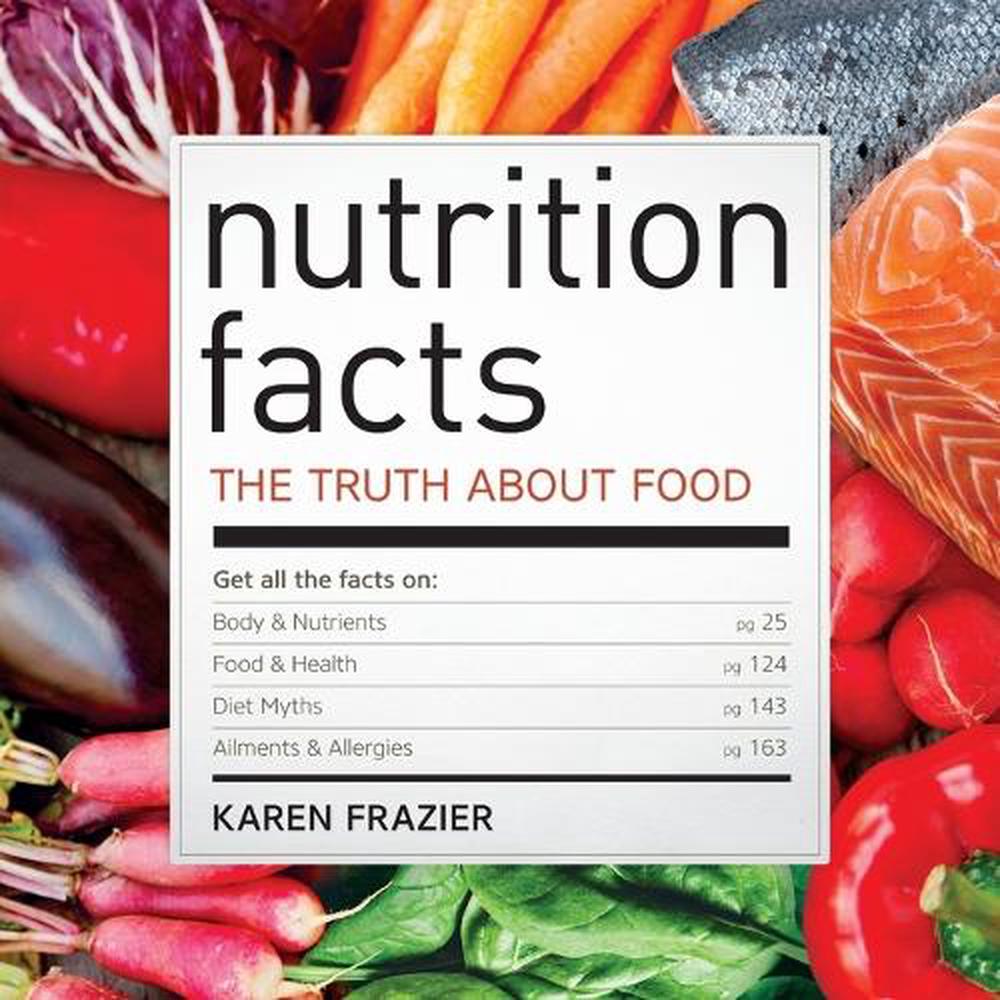 Nutrition Facts by Karen Frazier - ISBN: 9781623156114