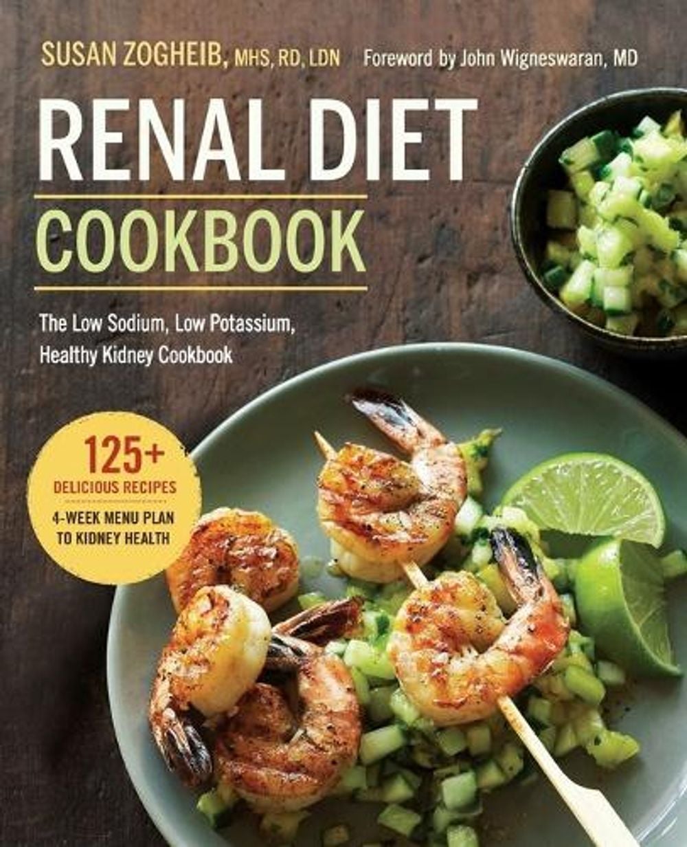 Renal Diet Cookbook by Susan Zogheib MHS, RD, LDN - ISBN: 9781623156619