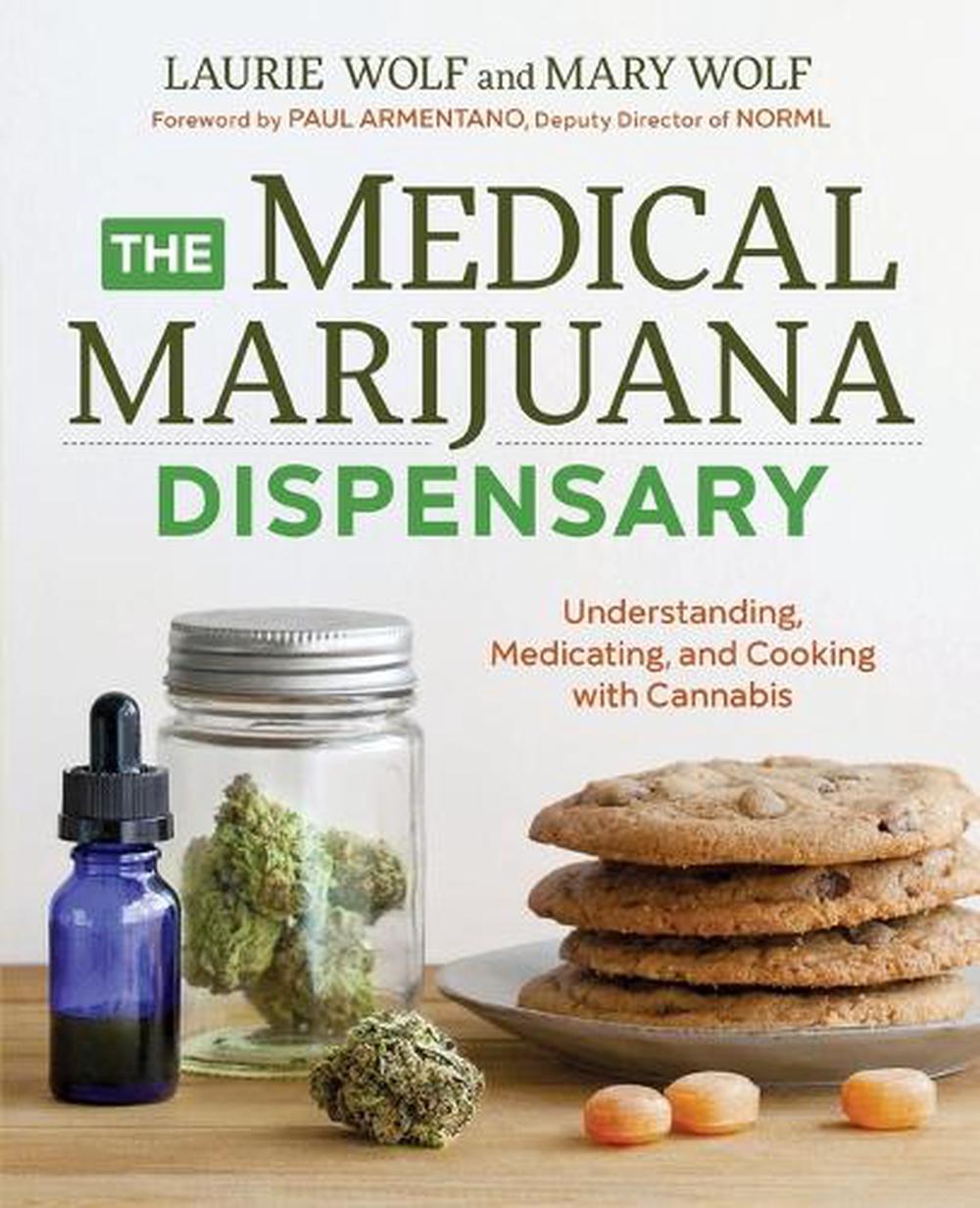 The Medical Marijuana Dispensary by Laurie Wolf - ISBN: 9781623156800