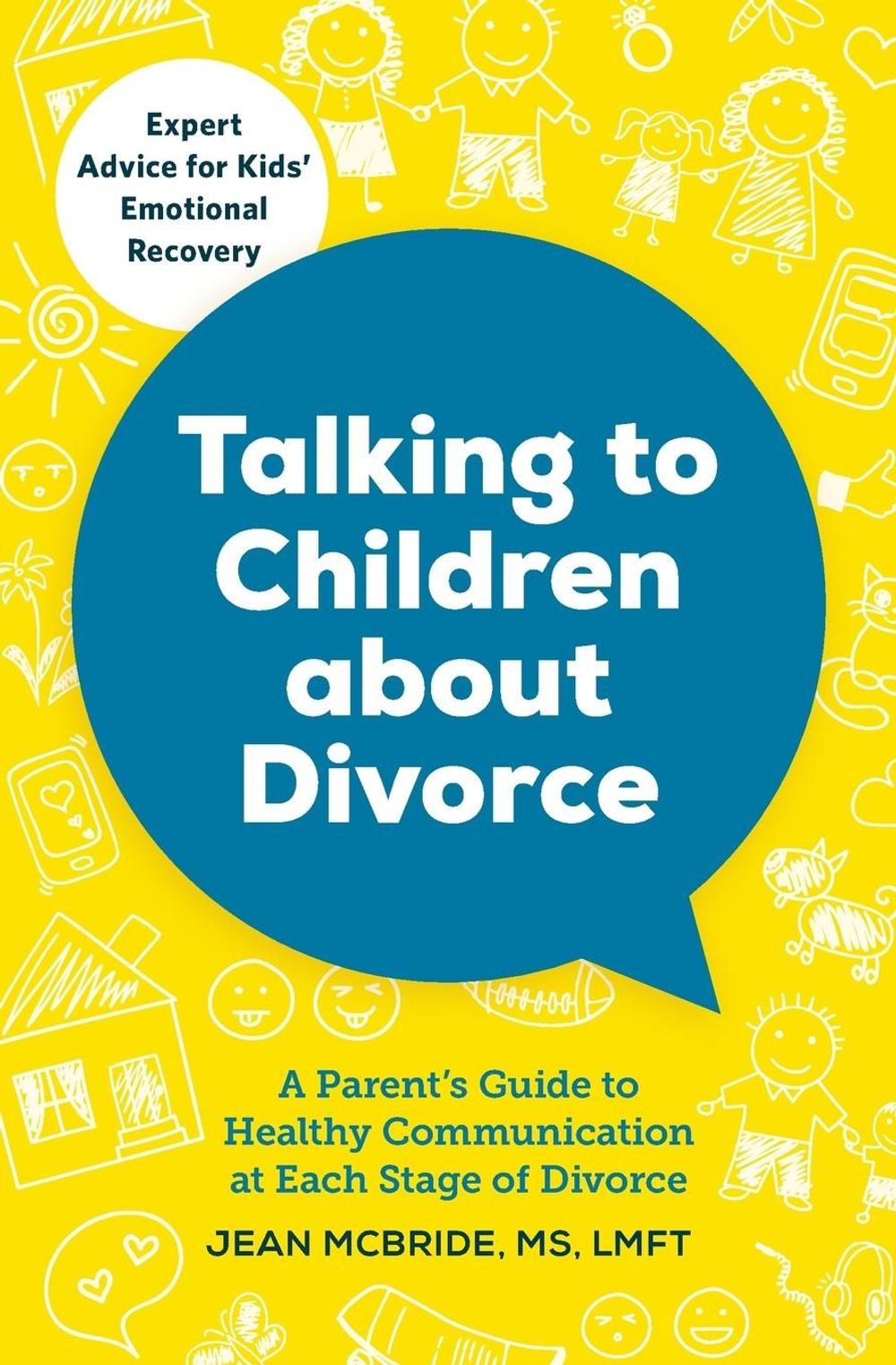 Talking to Children About Divorce by Jean McBride MS, LMFT - ISBN: 9781623156855