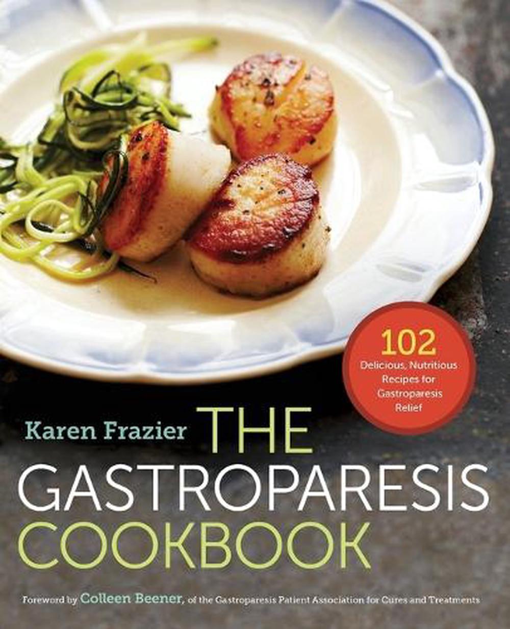 The Gastroparesis Cookbook, 9781623156985