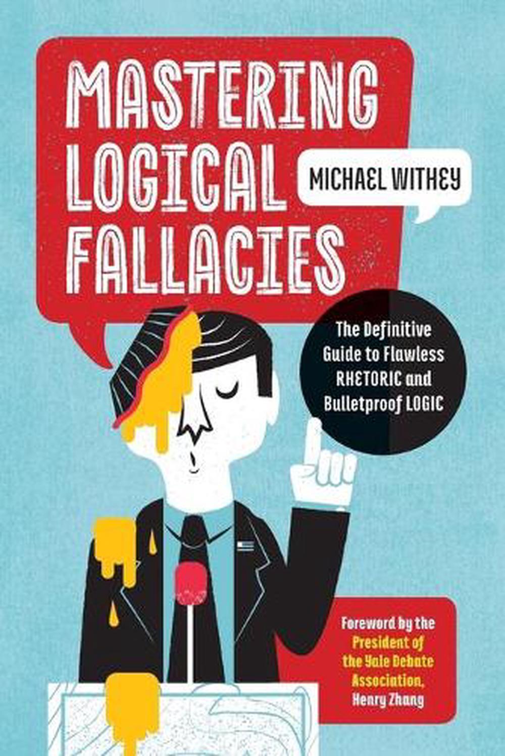 Mastering Logical Fallacies, 9781623157104