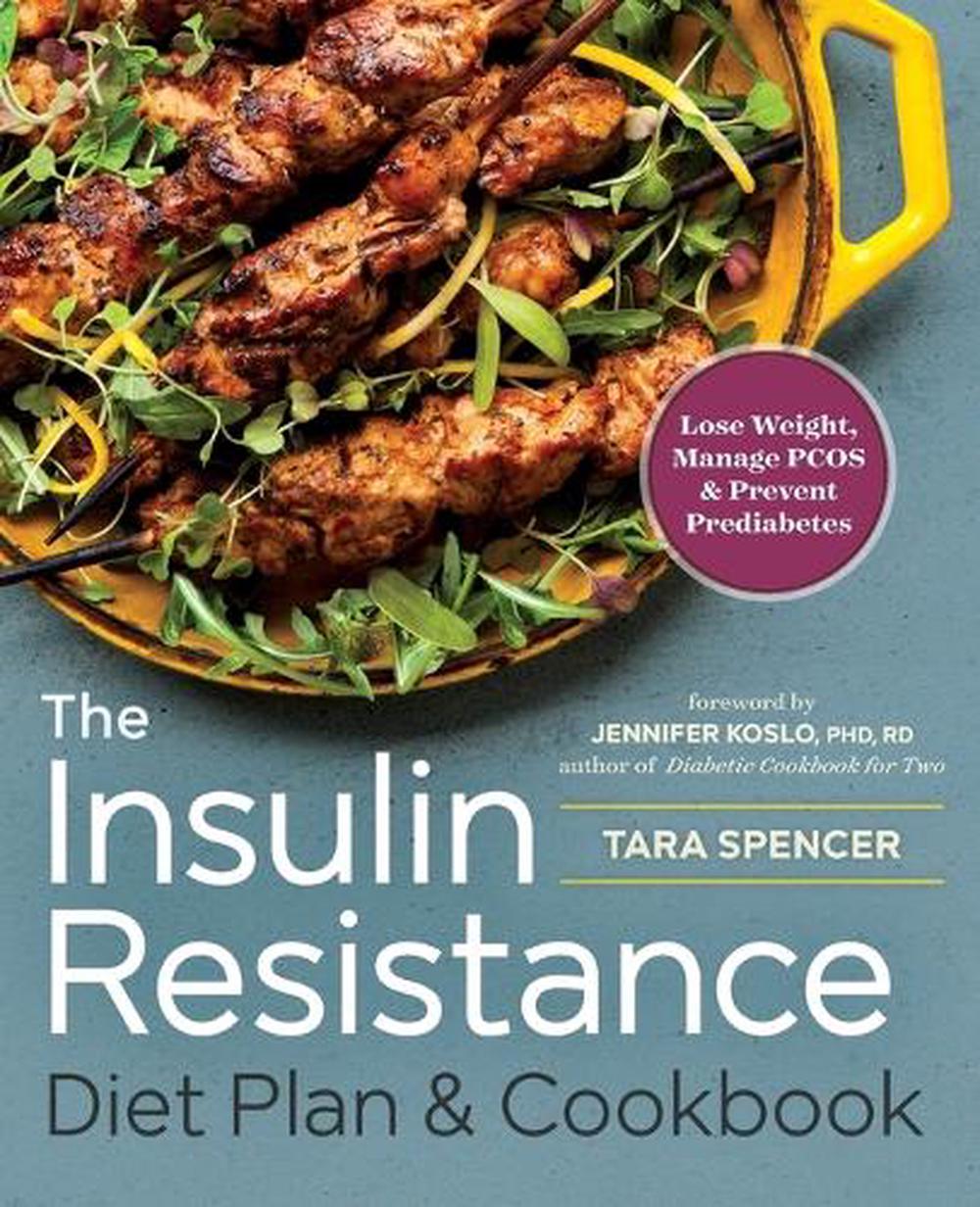 The Insulin Resistance Diet Plan & Cookbook, 9781623157289