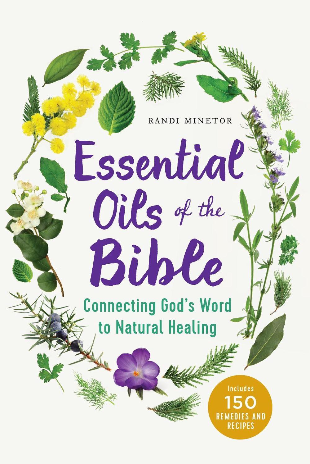 Essential Oils of the Bible by Randi Minetor - ISBN: 9781623157388
