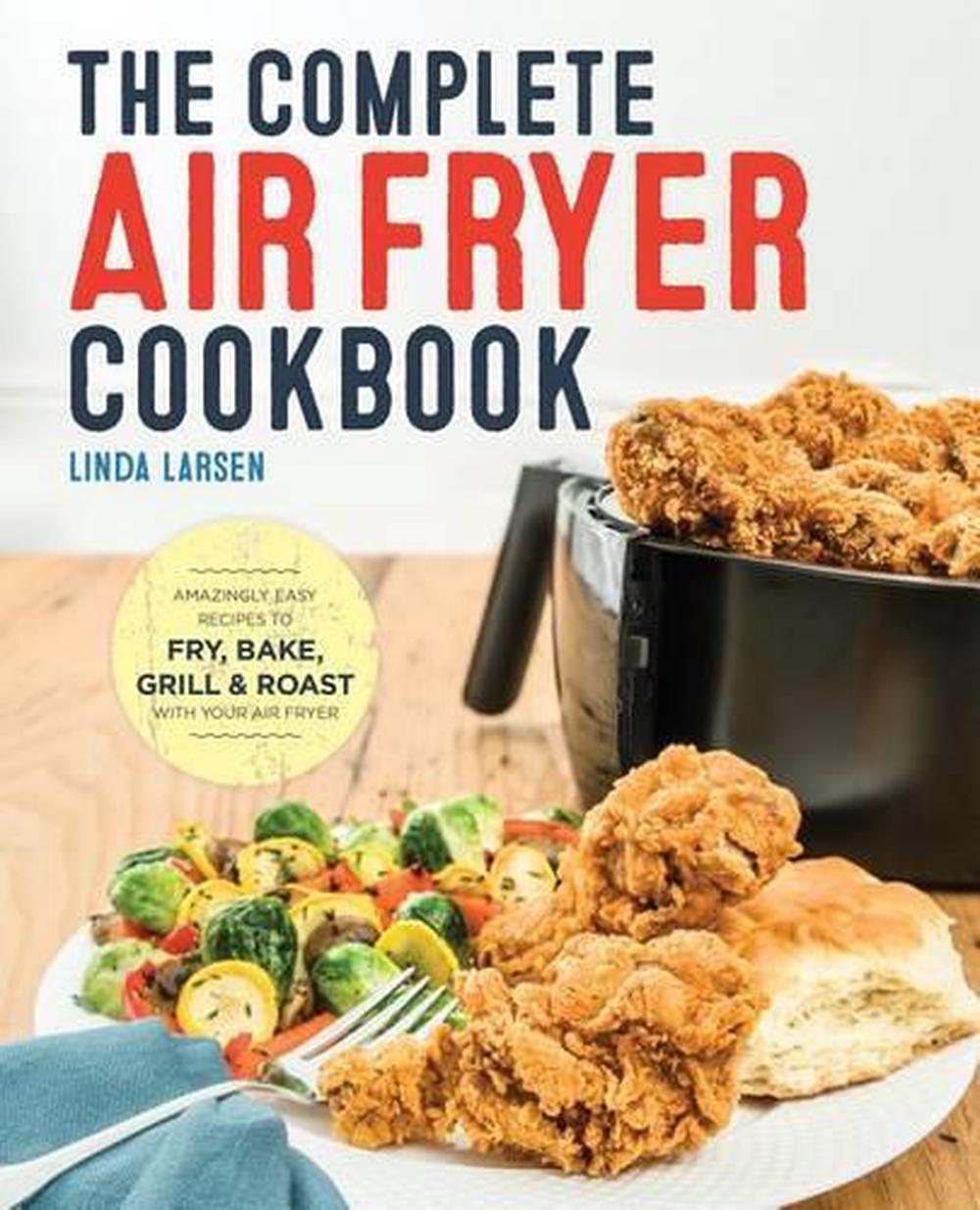 The Complete Air Fryer Cookbook, 9781623157432
