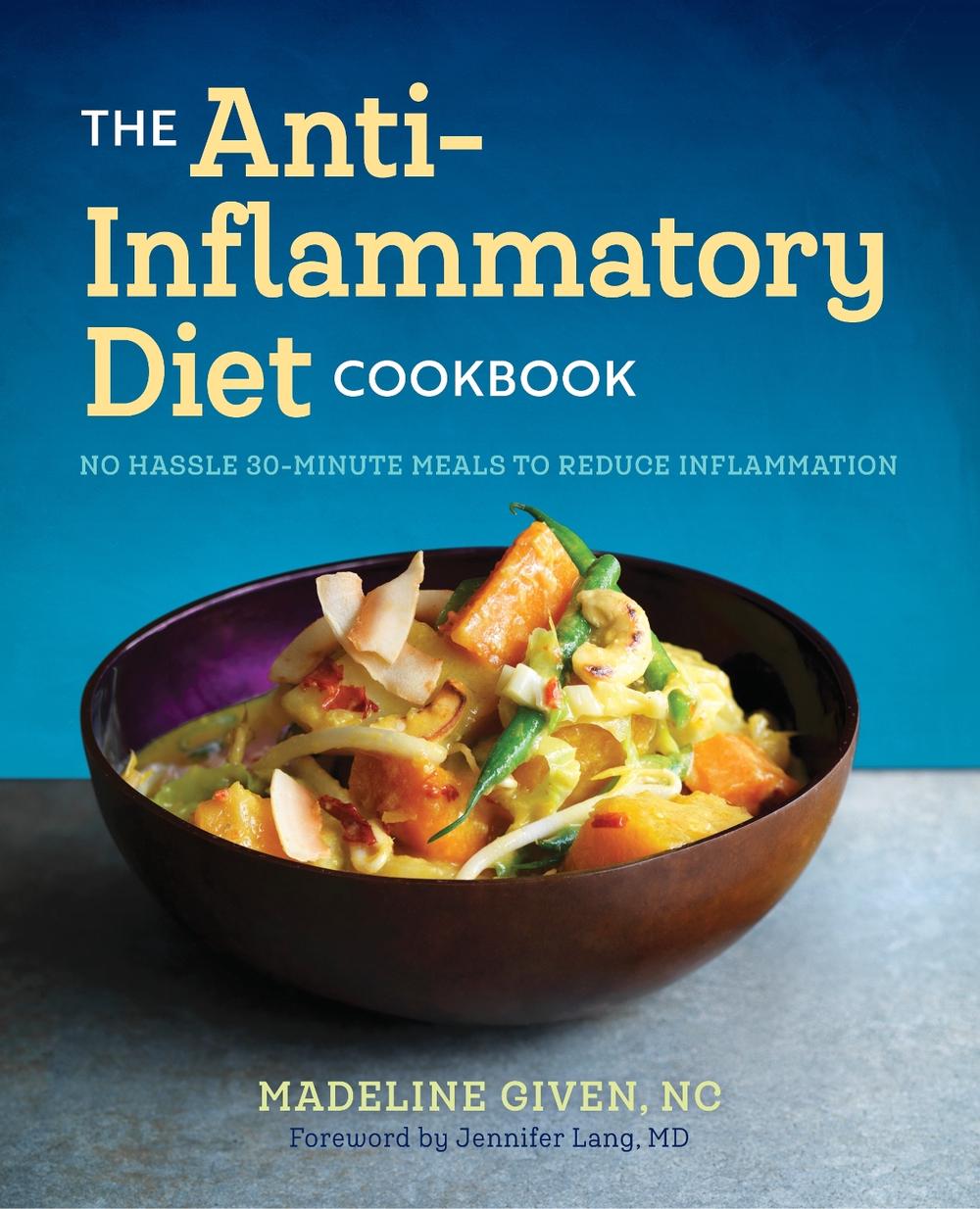 The Anti Inflammatory Diet Cookbook by Madeline Given - ISBN: 9781623158125