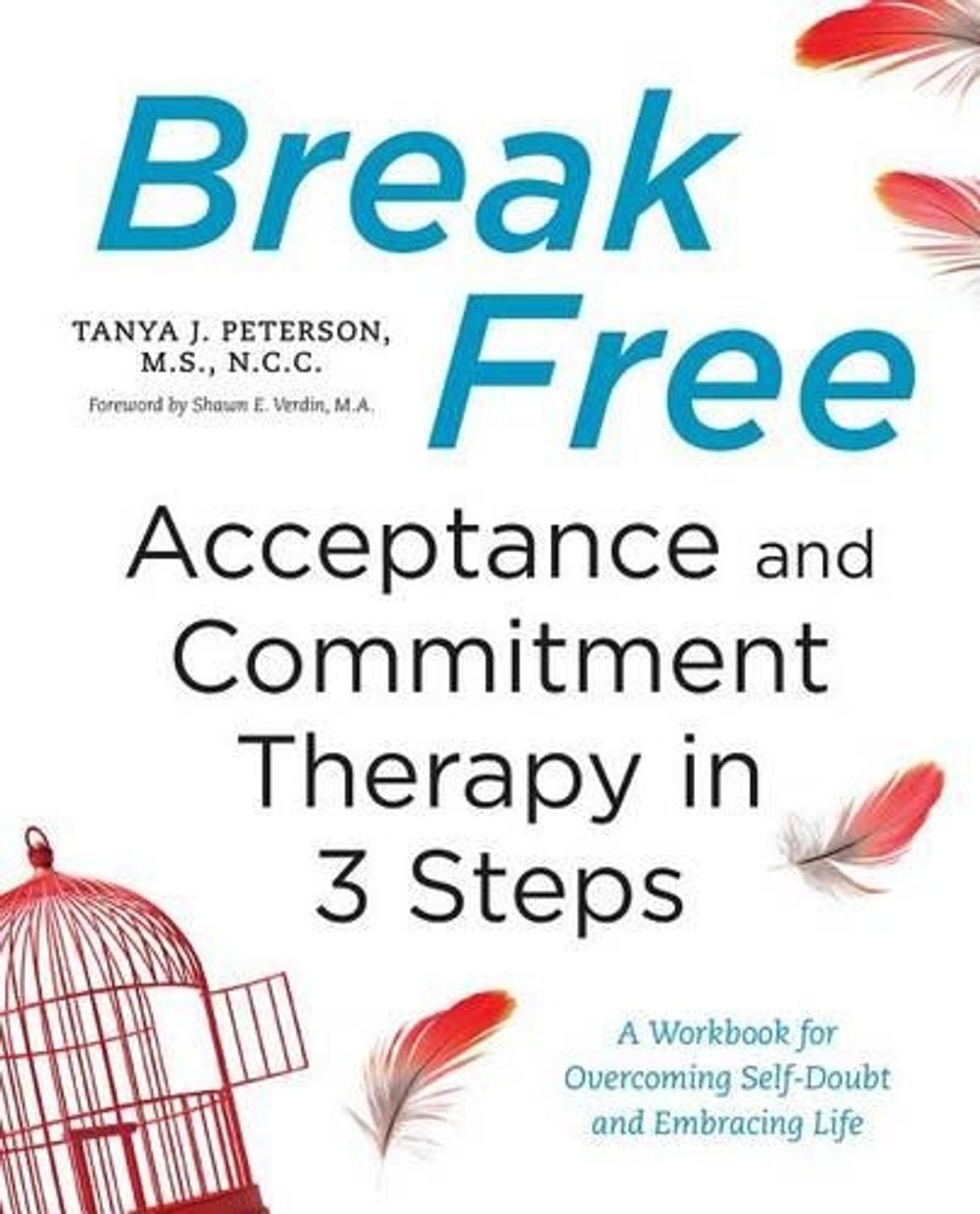 Break Free by Tanya J. Peterson MS, NCC - ISBN: 9781623158200
