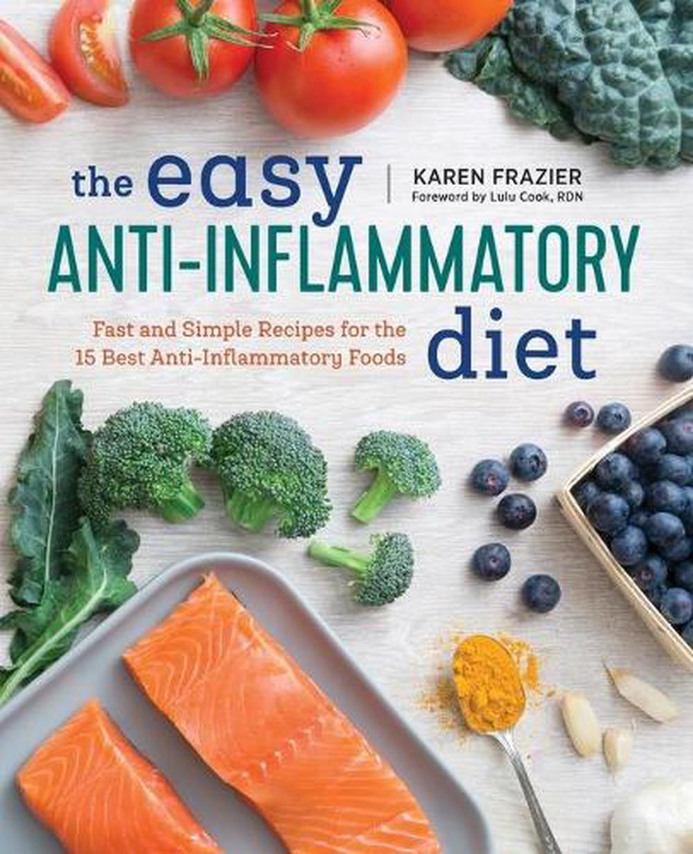 The Easy Anti Inflammatory Diet by Karen Frazier - ISBN: 9781623159382