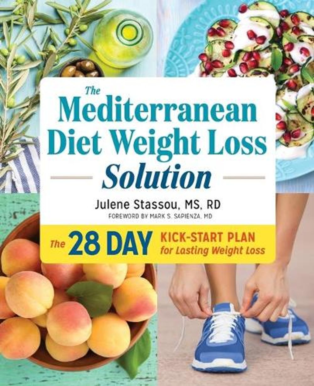 The Mediterranean Diet Weight Loss Solution by Julene Stassou MS, RD - ISBN: 9781623159405